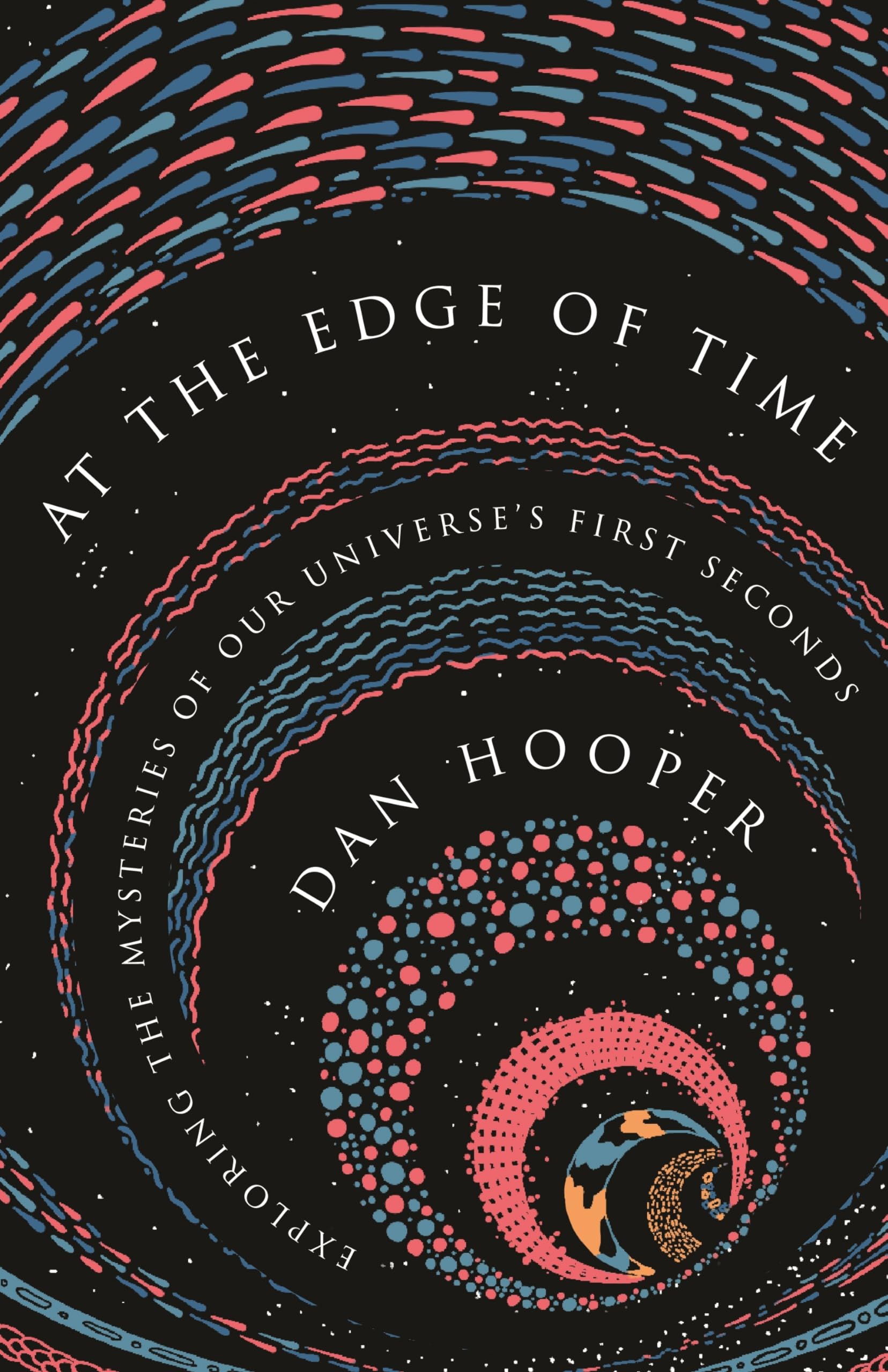 At the Edge of Time by Dan Hooper (Paperback Book)