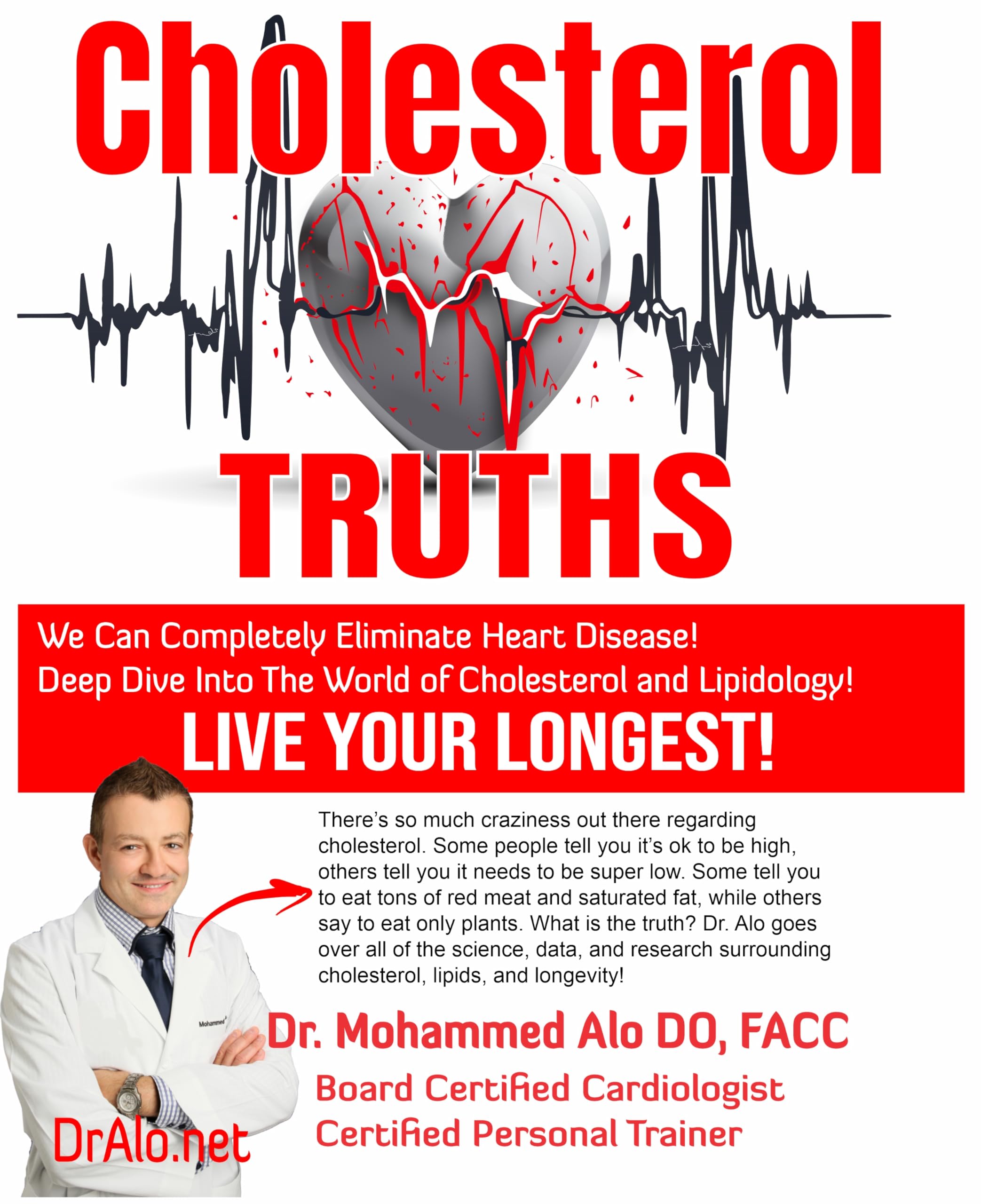 Cholesterol TRUTHS: Completely Eliminate Heart Disease!