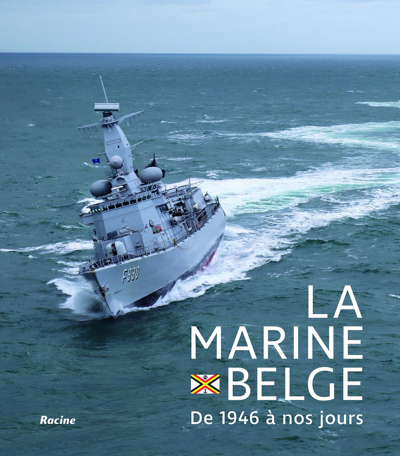 La Marine Belge: de 1946 à nos jours