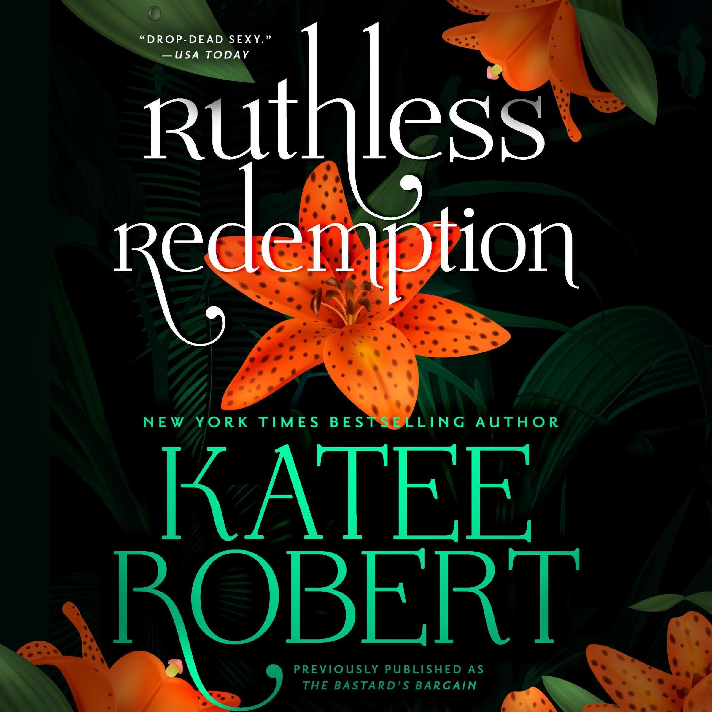 Cover art for Ruthless Redemption (previously published as The Bastard's Bargain)