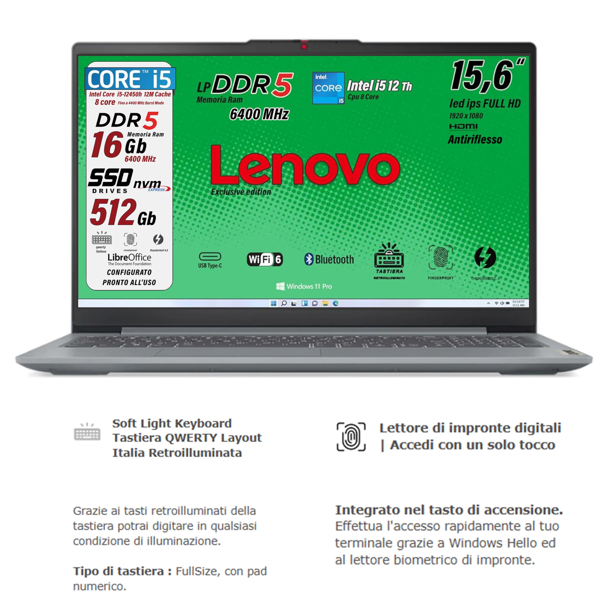 Lenovo, pc portatile, i5 12450H 8 Core, Ram DDR5 16Gb, Display IPS FHD 15,6", SSD 512Gb, Wi-Fi, Bt, USB, Thunderbolt 4.0, Tastiera retroilluminata, fingeprint integrato, Win11 Pro, Pronto all'Uso