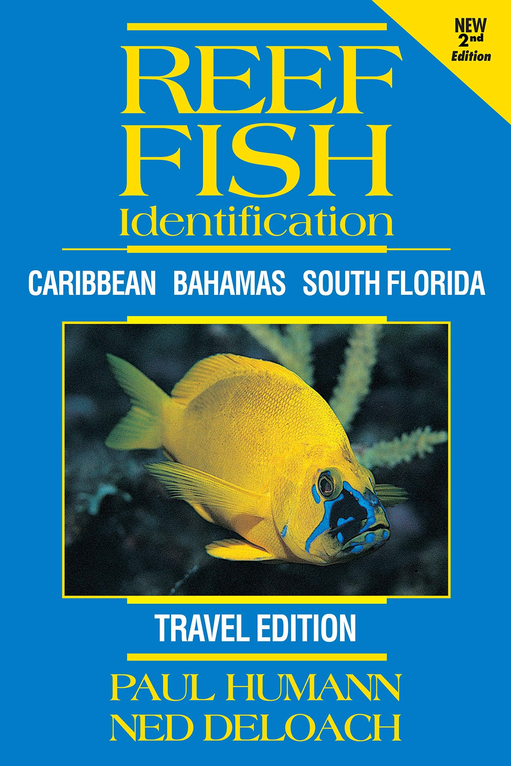 Reef Fish Identification -- Travel Edition: Caribbean Bahamas South Florida