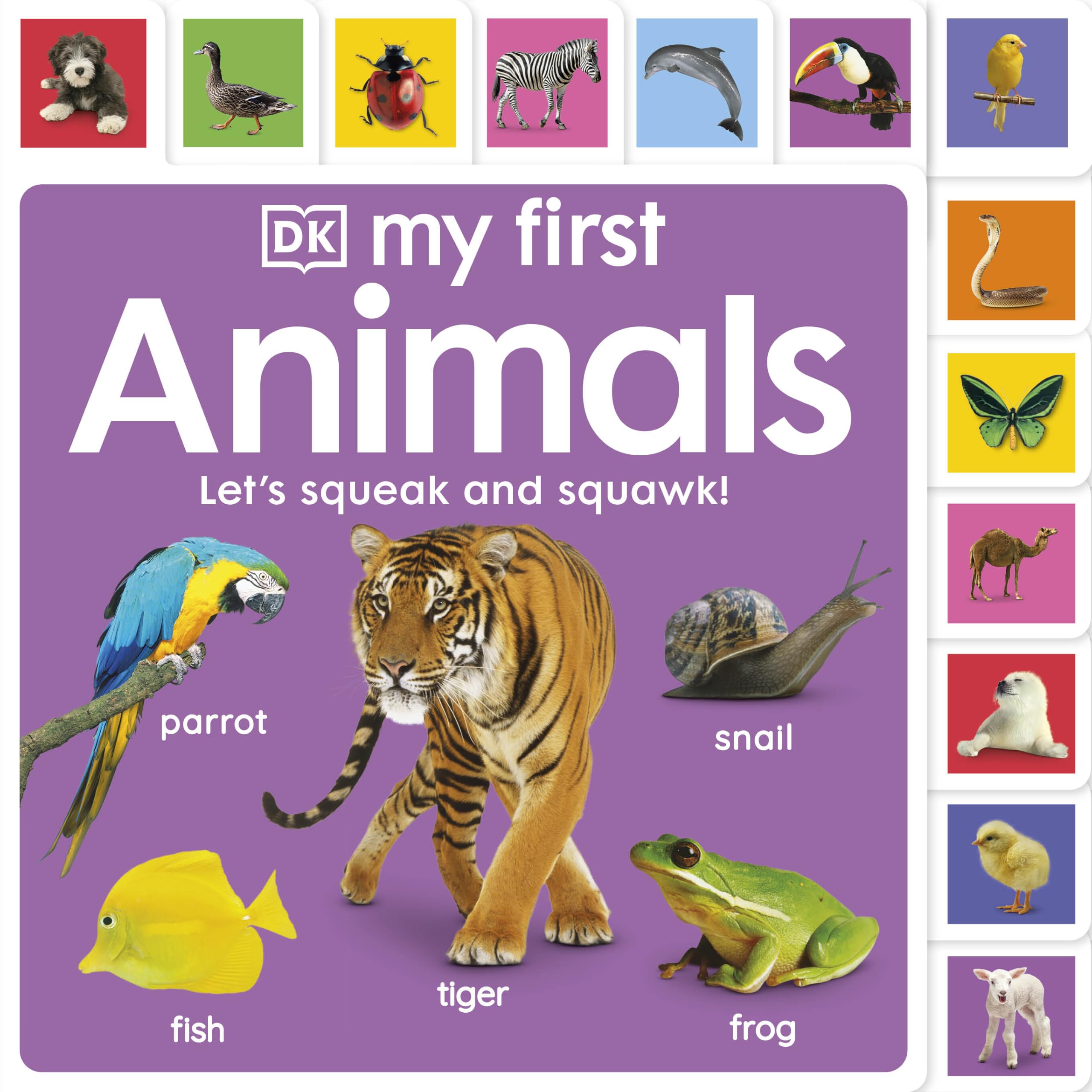 My First Animals: Let's Squeak and Squawk! (My First Tabbed Board Book)