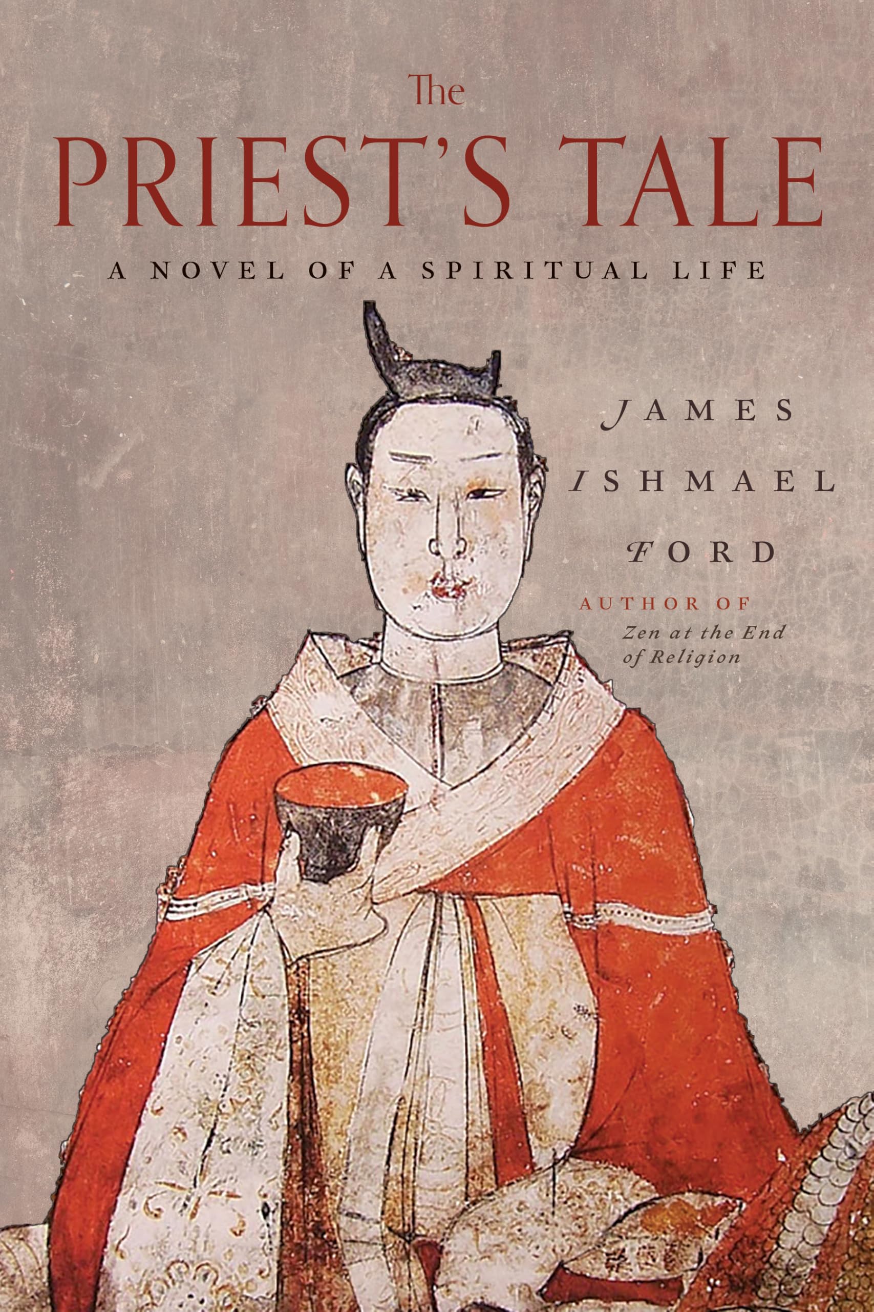 The Priest’s Tale: A Novel of a Spiritual Life