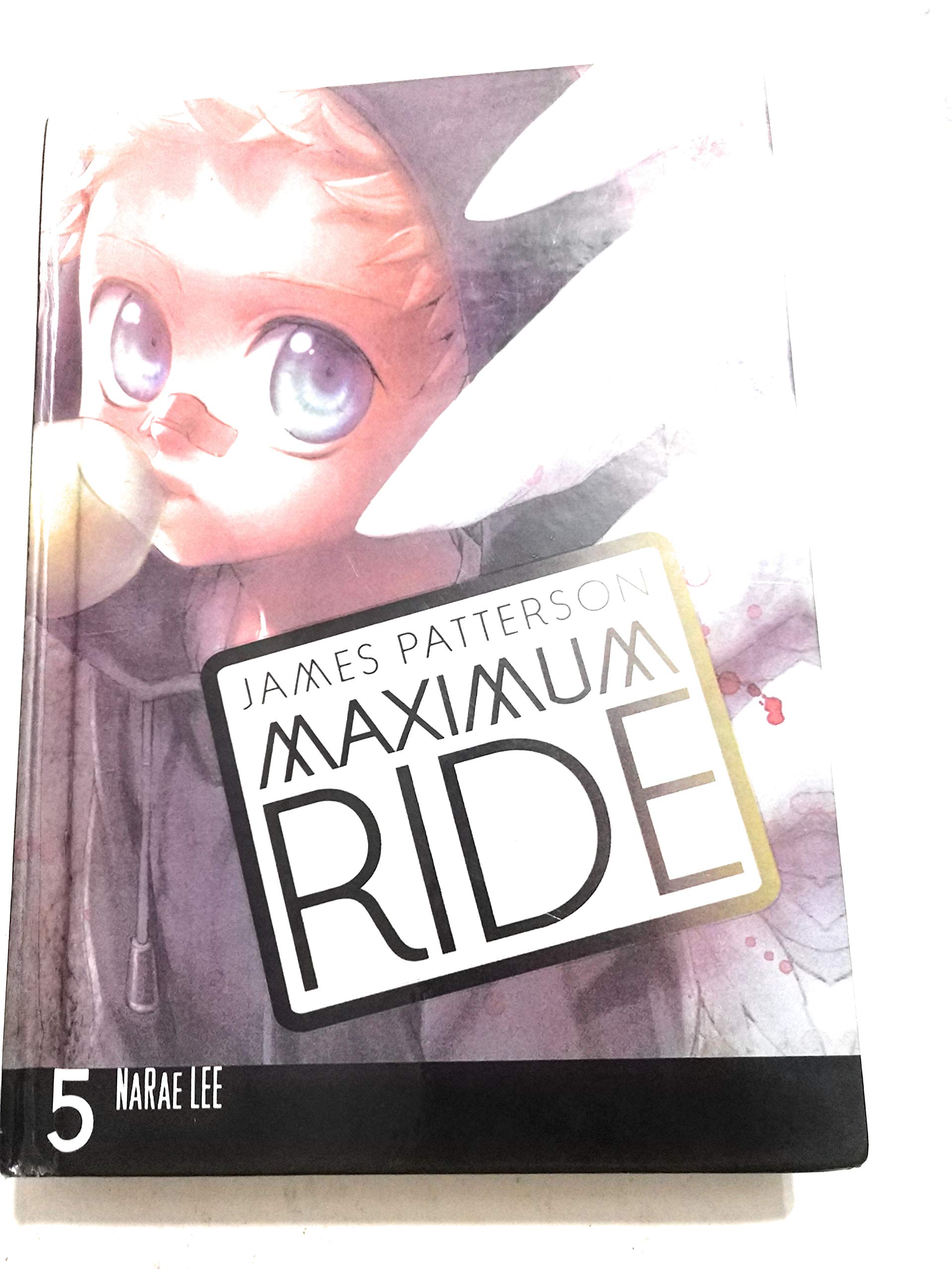 Maximum Ride Manga, Volume 5 (Maximum Ride: The Manga)