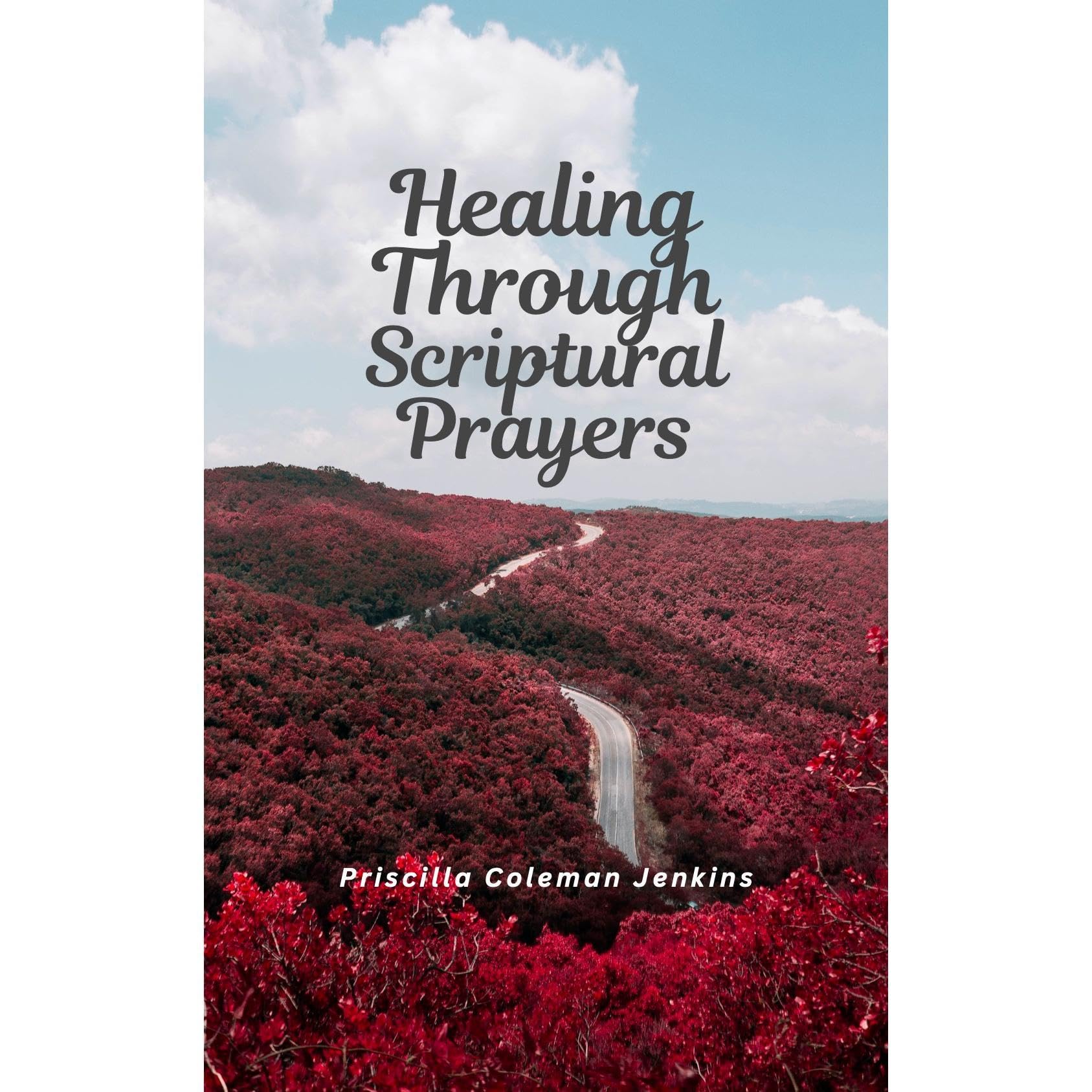 Healing Through Scriptural Prayers