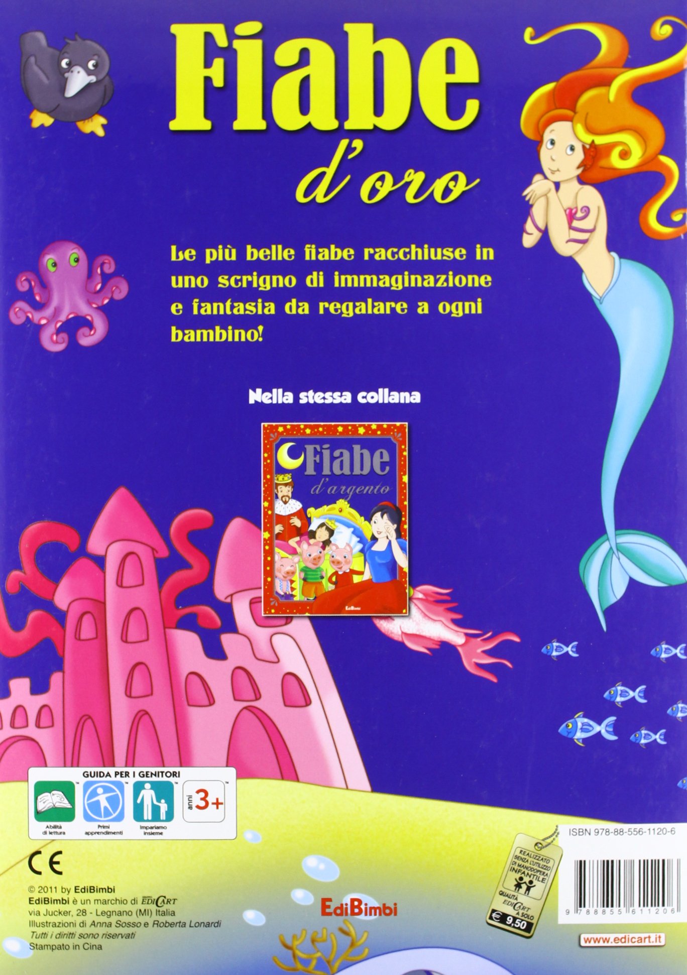 Fiabe d'oro. Le mie fiabe. Ediz. illustrata