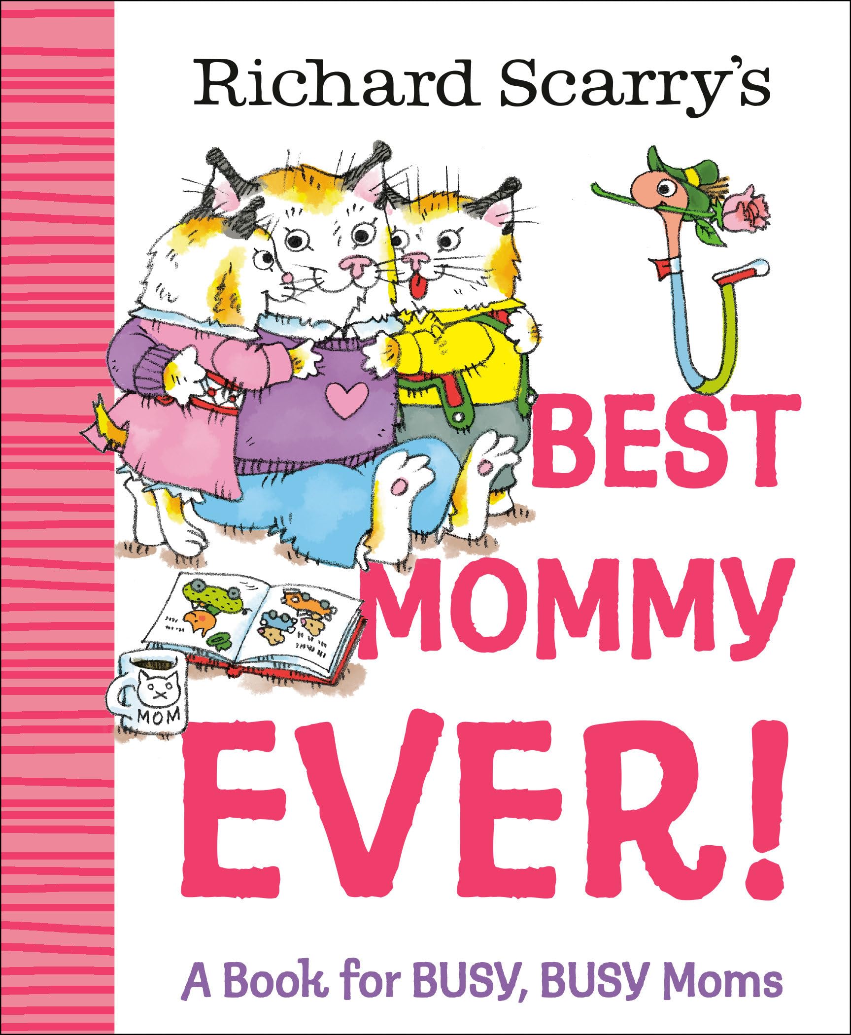Richard Scarrys Best Mommy Ever by Richard Scarry HARDBACK 9780593898741