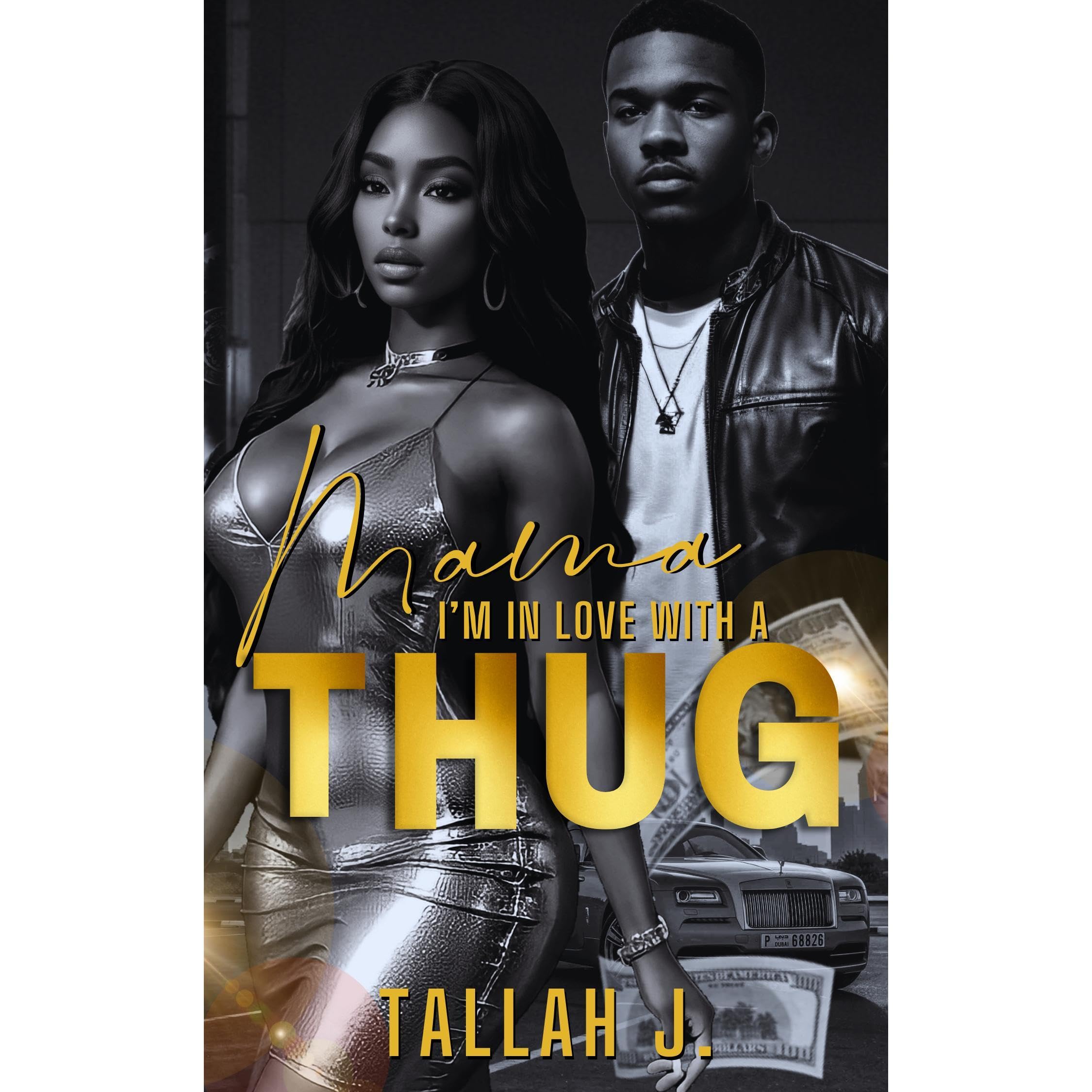 Mama, I'm in Love with a Thug