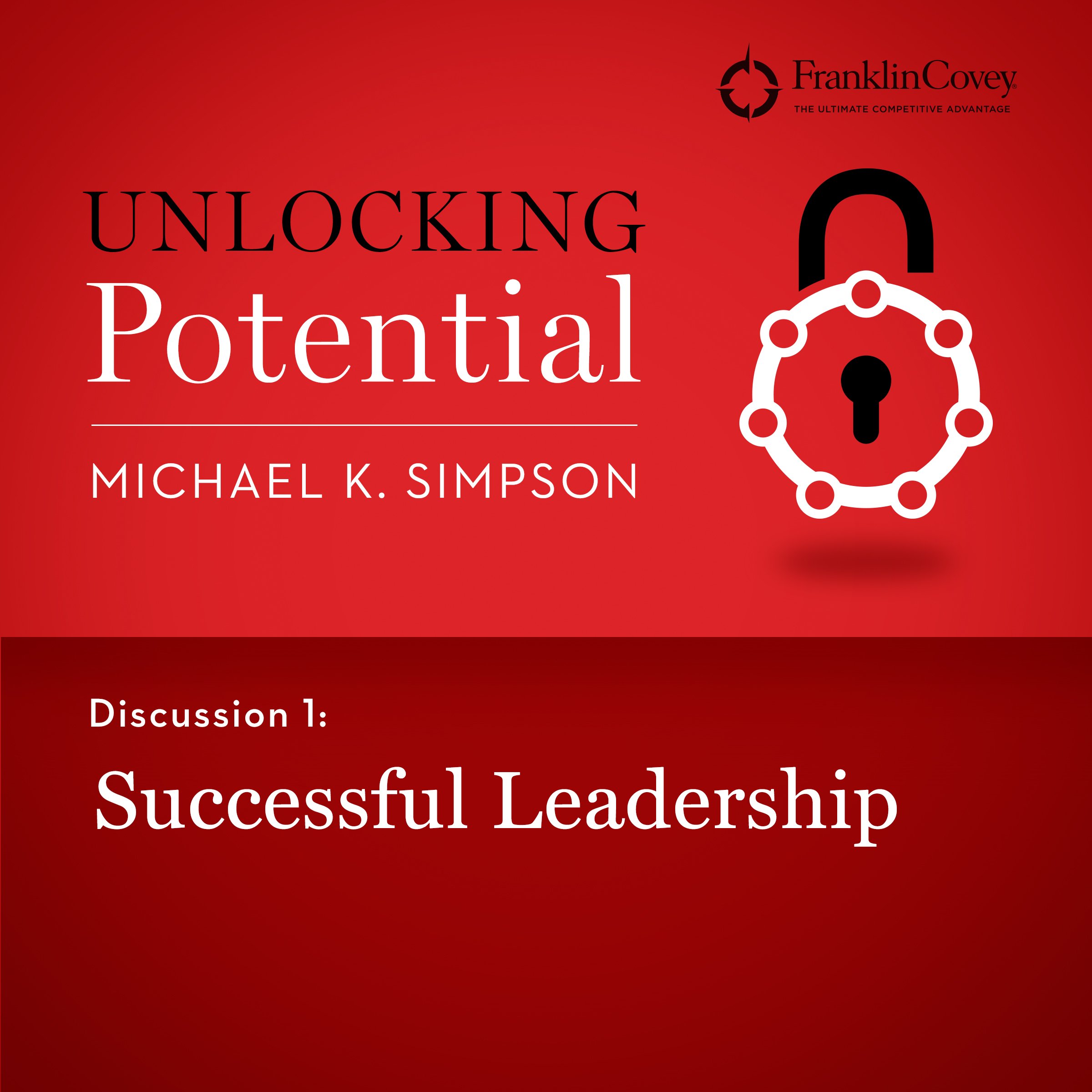 Discussion 1: Successful Leadership