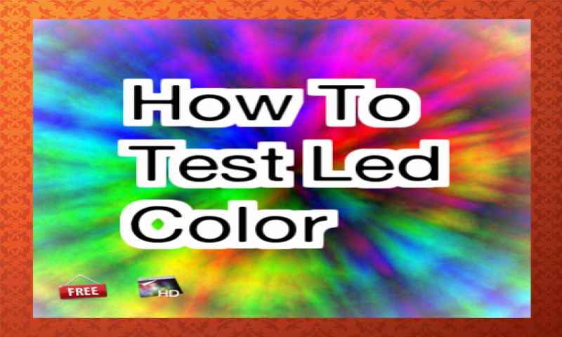 how to test led color - App on Amazon Appstore