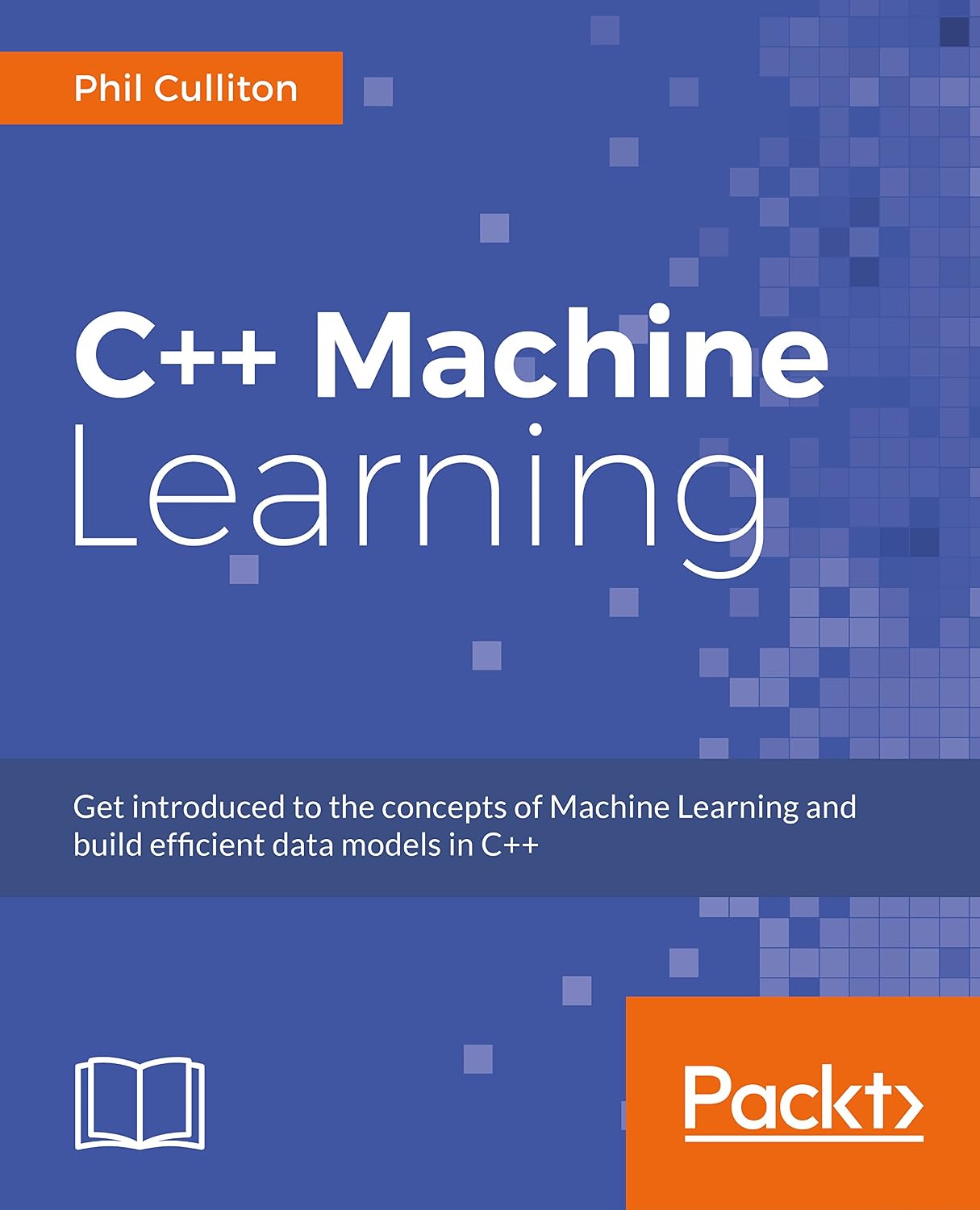 C++ Machine Learning : Culliton, Phil: Amazon.in: Books