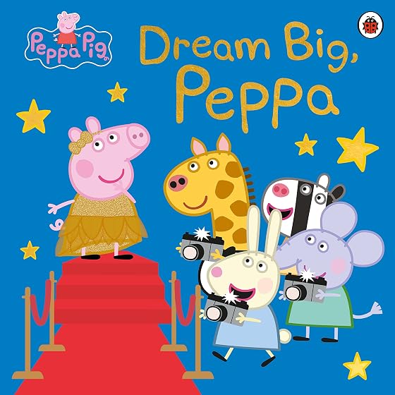 Peppa Pig: Dream Big Peppa!