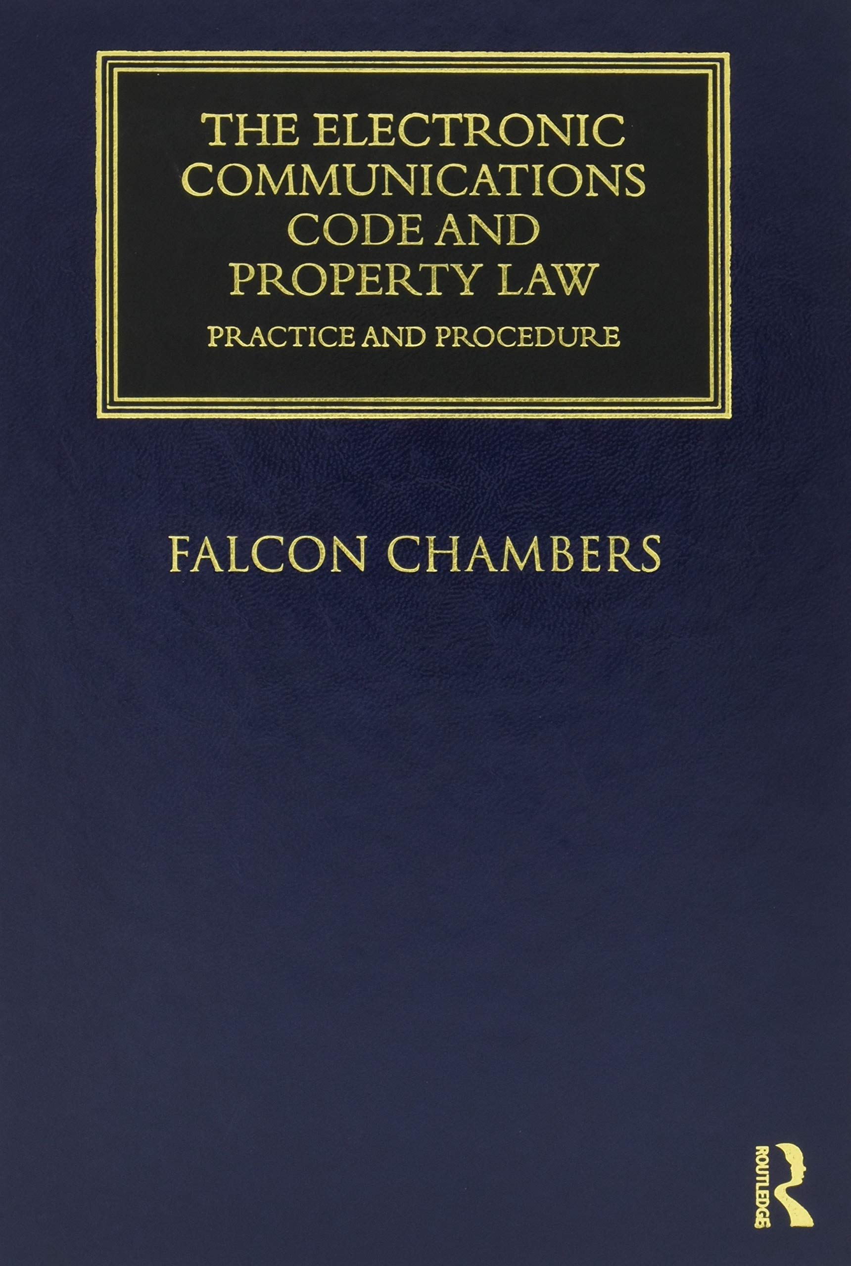 Buy The Electronic Communications Code and Property Law Practice and