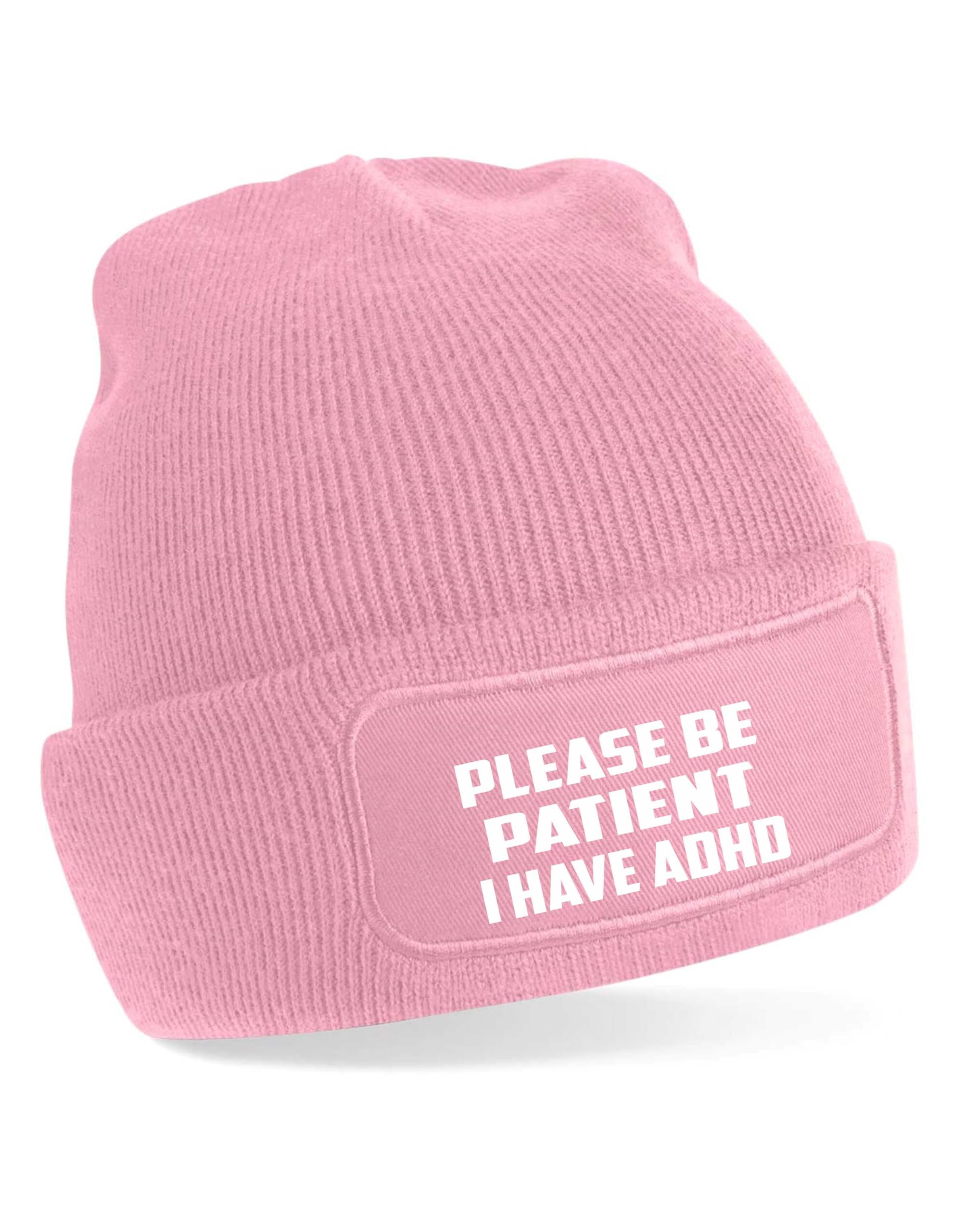 Print4U Be Patient I Have ADHD Beanie Hat Mental Health Awareness Adult Pink