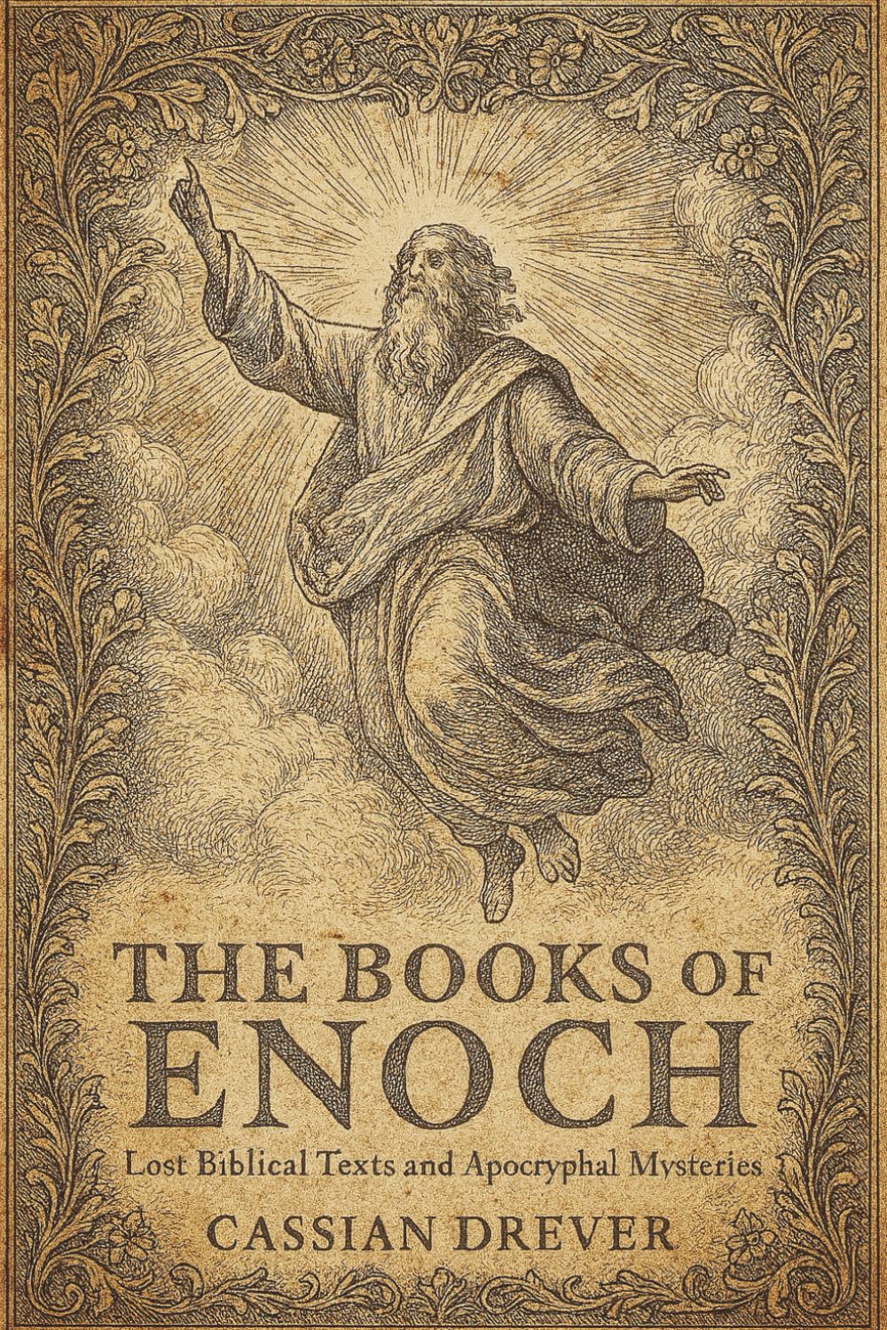 Books Of Enoch: Lost Biblical Texts and Apocryphal Mysteries in Large Print
