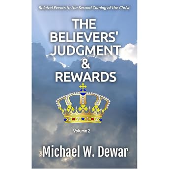 THE BELIEVERS' JUDGMENT & REWARDS Audiobook by MICHAEL DEWAR episode artwork