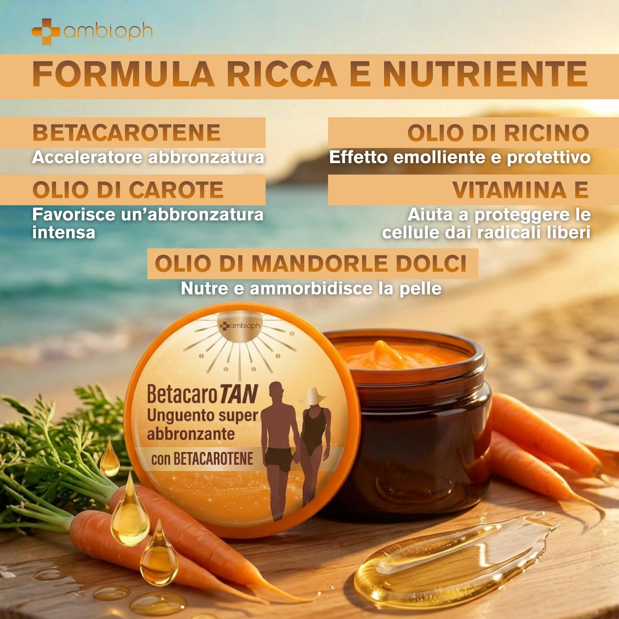 CREMA ABBRONZANTE CORPO Accelleratore abbronzatura con Betacarotene per abbronzatura forte, con Vitamina E Olio di Ricino e Olio di Mandorle Dolci. Attivatore Abbronzatura, Ambioph