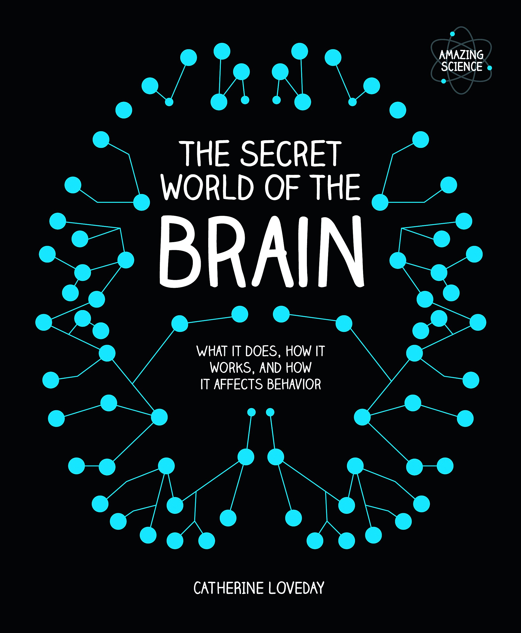 The Secret World of the Brain