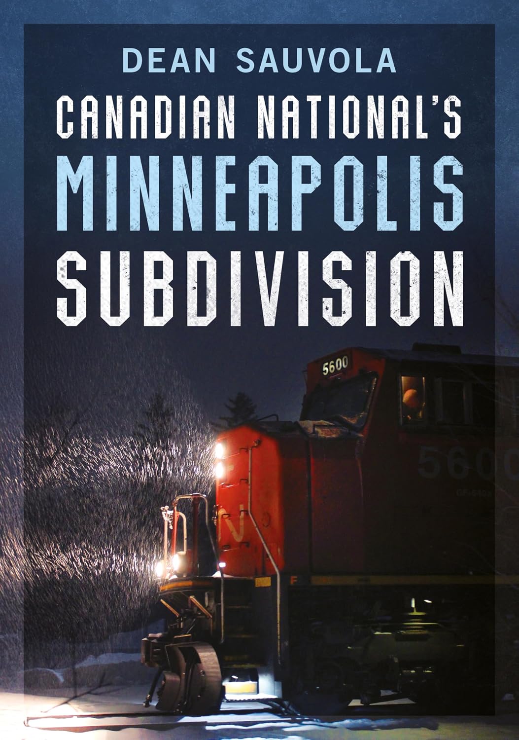 Canadian National’s Minneapolis Subdivision
