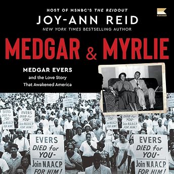 Medgar and Myrlie Audiobook by Joy-Ann Reid episode artwork