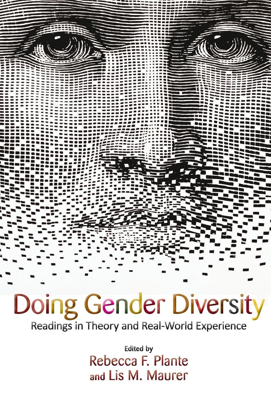 Doing Gender Diversity: Readings in Theory and Real-World Experience Paperback – 11 Aug. 2009