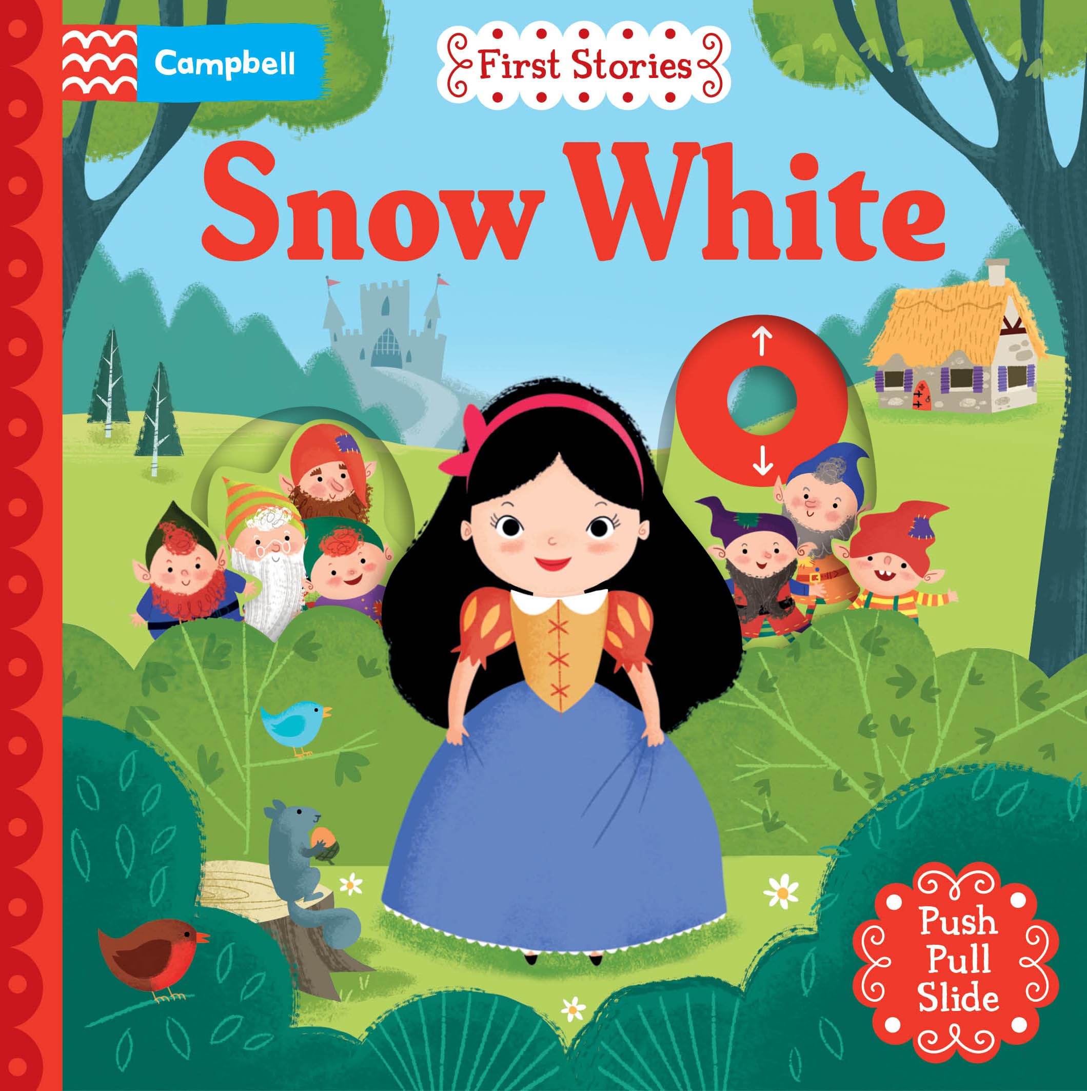 Snow White: A Push, Pull, Slide retelling of a beloved magical fairy tale for toddlers (Campbell First Stories)