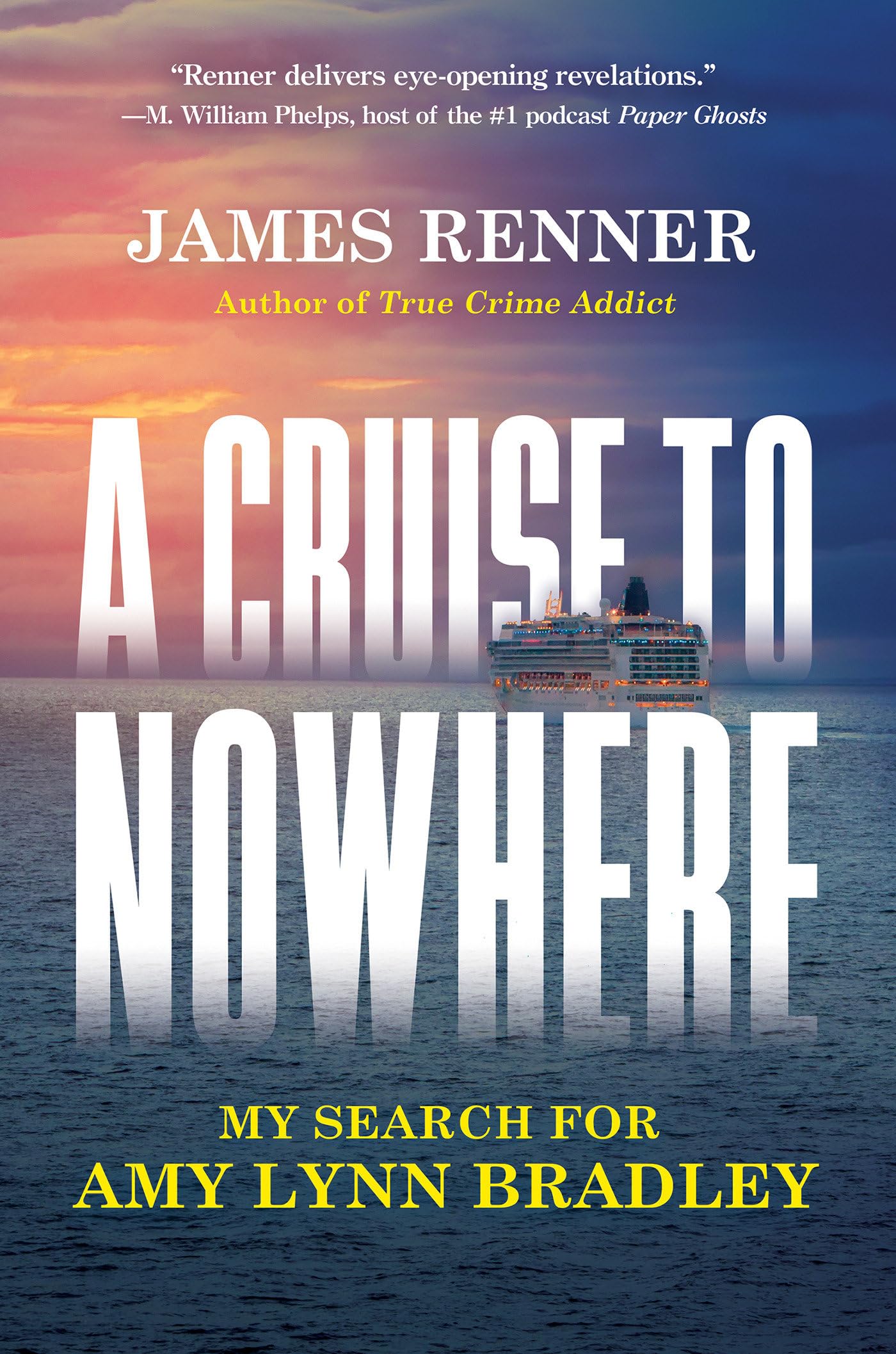 A Cruise to Nowhere: My Search for Amy Lynn Bradley