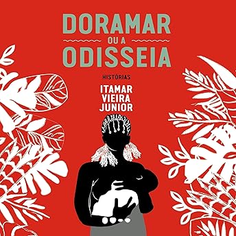 Doramar ou a odisseia Audiobook by Itamar Vieira Junior episode artwork