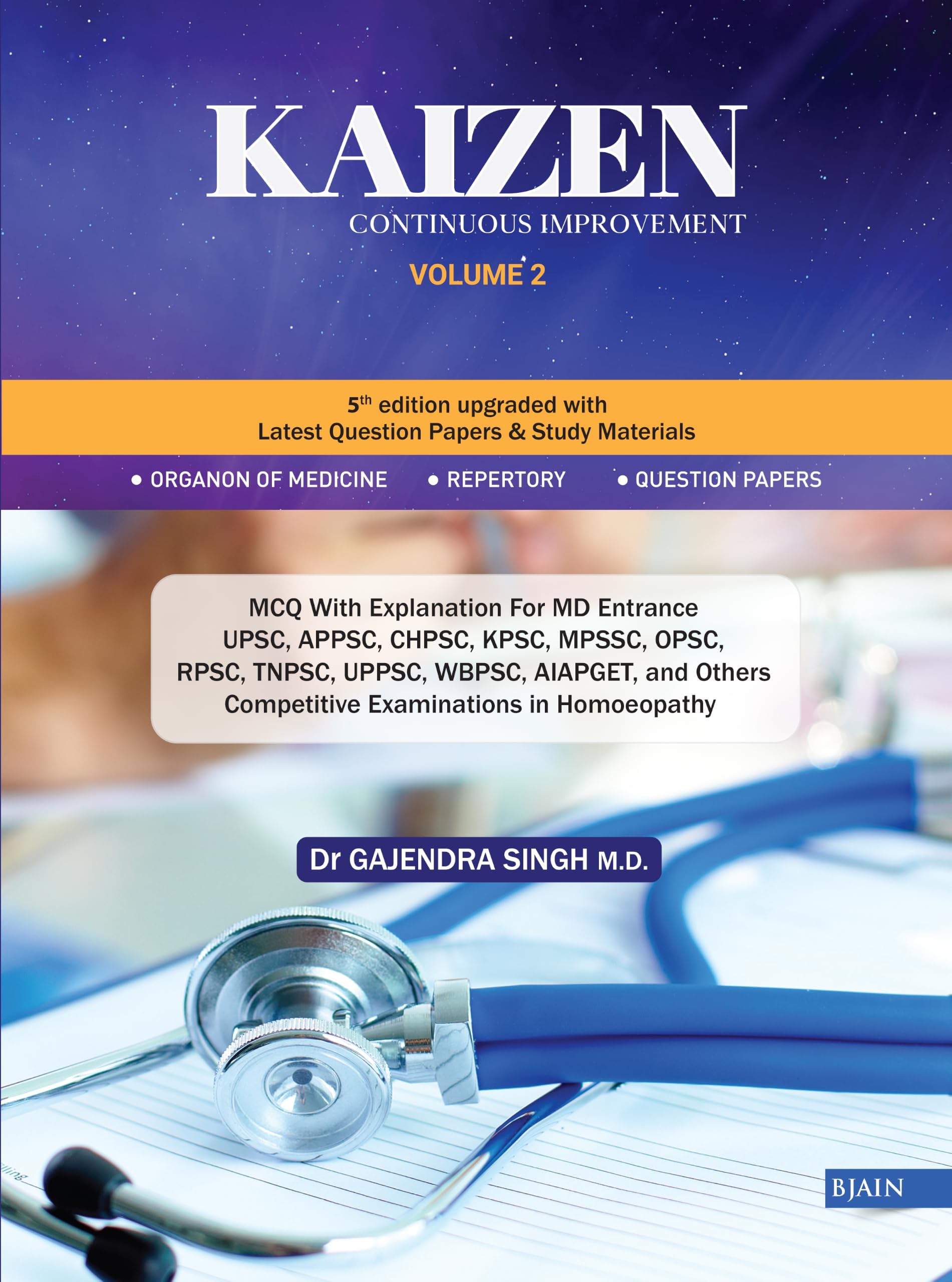 Kaizen Volume 2 - Continuous Improvement for competitive Examinations in Homeopathy