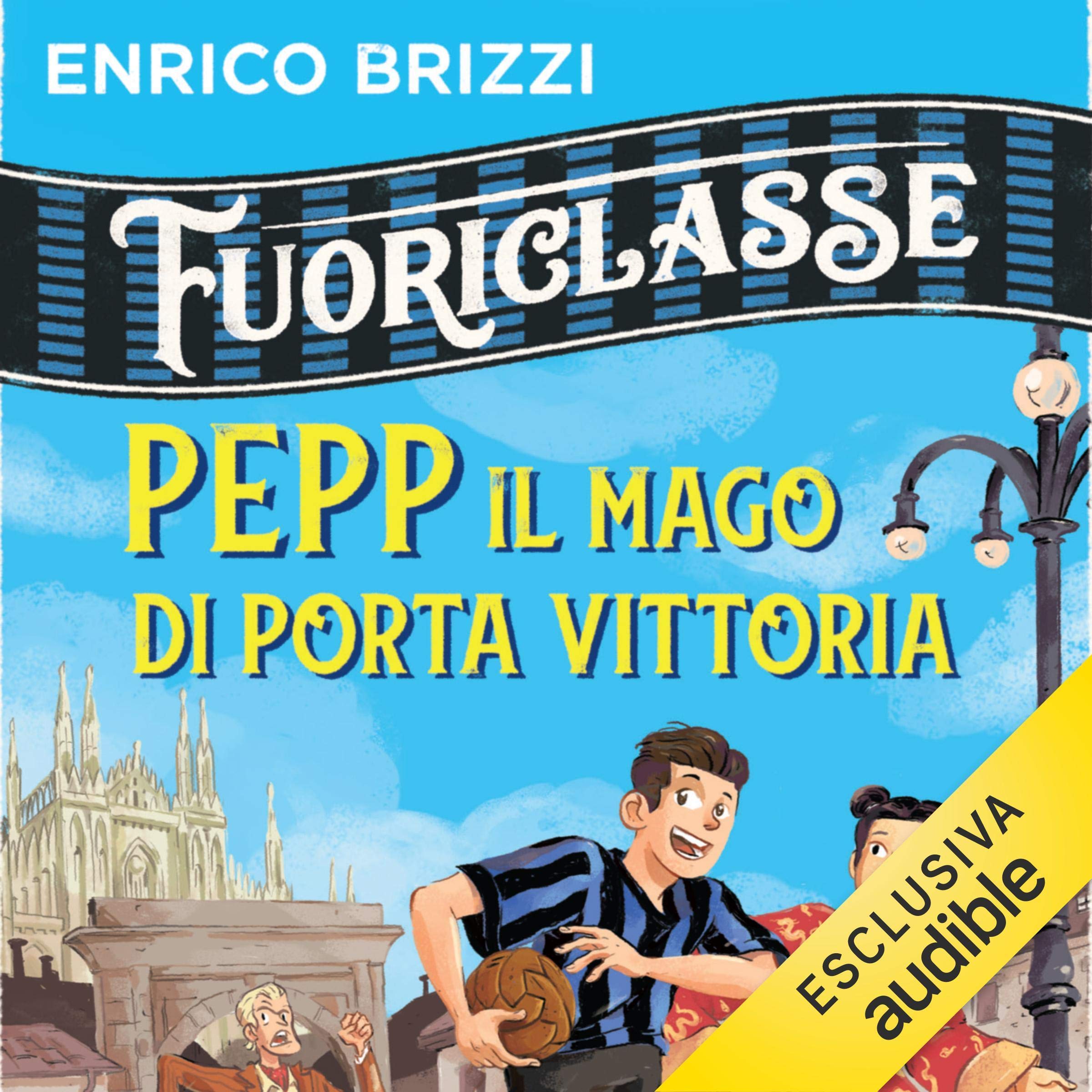 Pepp il mago di porta vittoria: Fuoriclasse