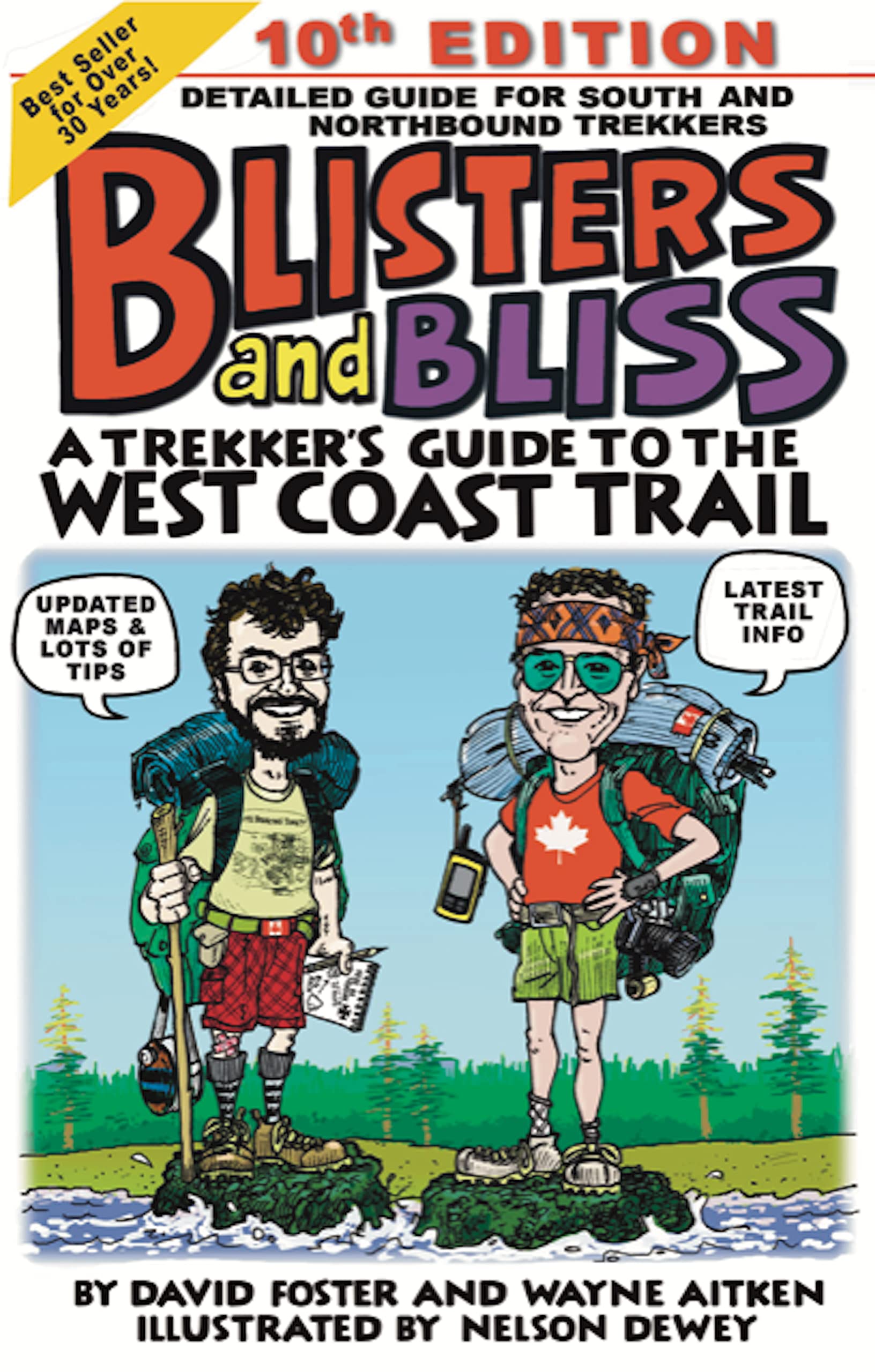 Blisters and Bliss: A Trekker's Guide to the West Coast Trail [Paperback] Foster, David; Aitken, Wayne and Dewey, Nelson