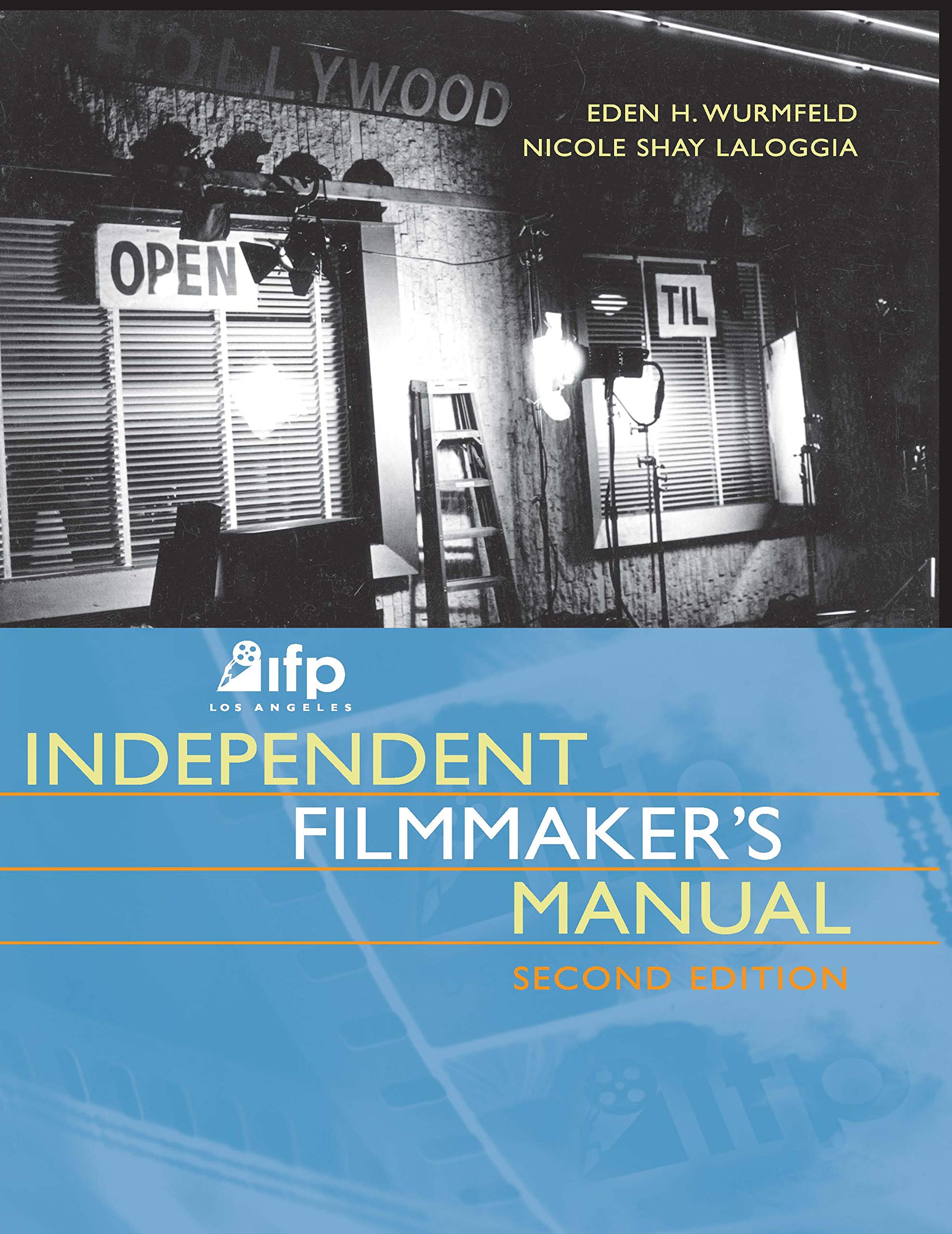 Ifp/Los Angeles Independent Filmmaker's Manual