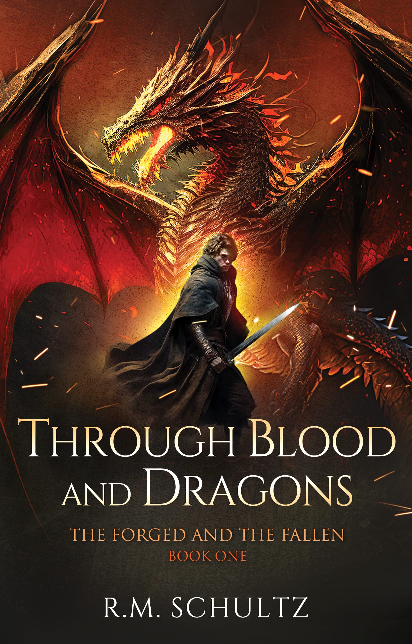 Through Blood and Dragons (The Forged and The Fallen Book 1)