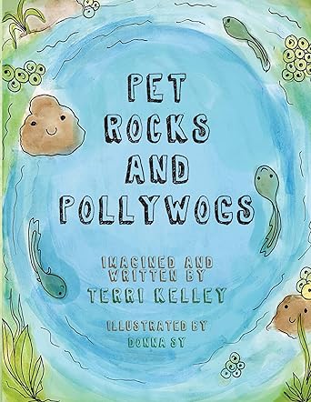 Pet Rocks and Pollywogs
