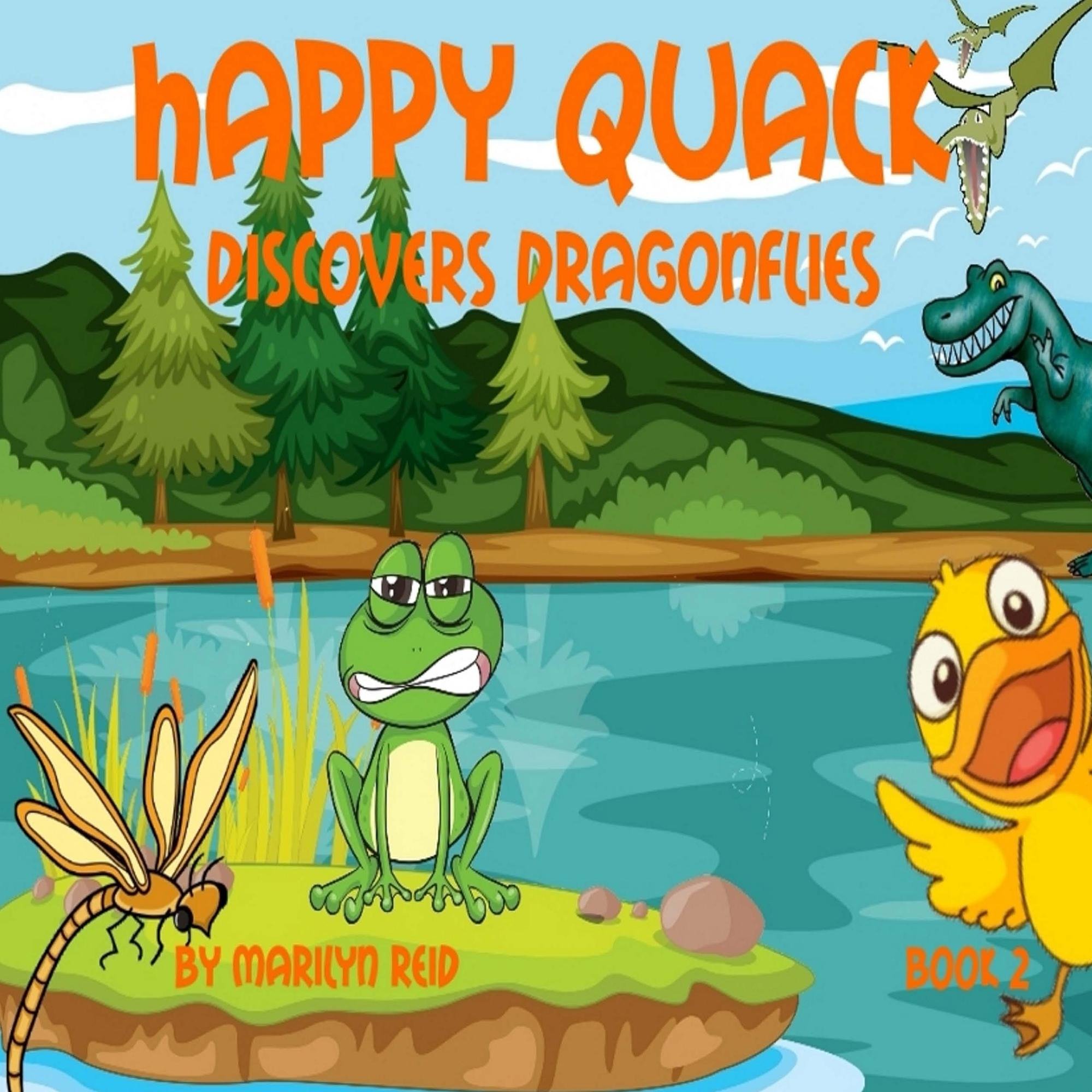 Happy Quack Discovers Dragonflies