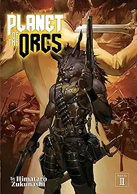 Planet of the Orcs (Light Novel) Vol. 2