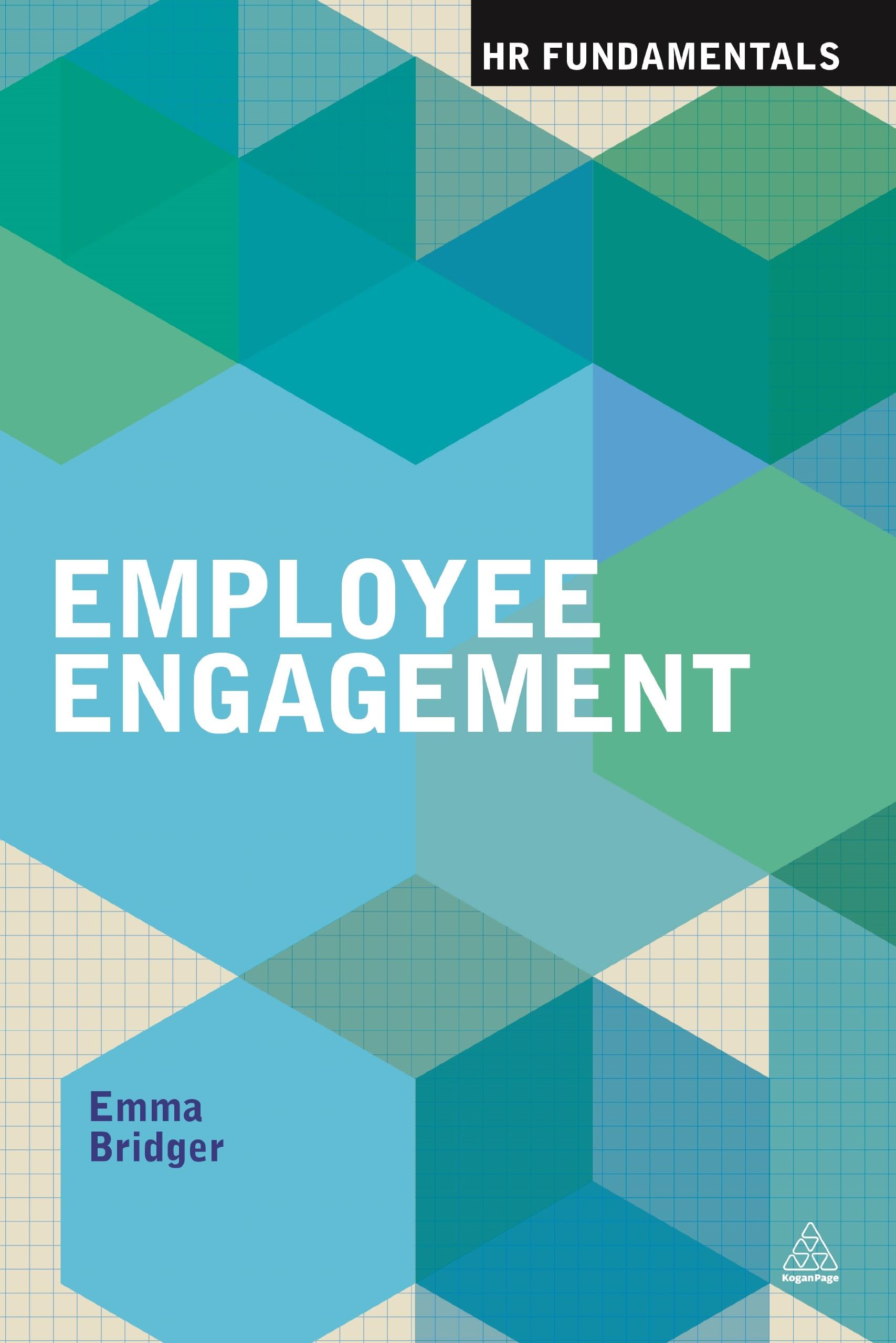 Employee Engagement (HR Fundamentals) Paperback – November 3, 2014