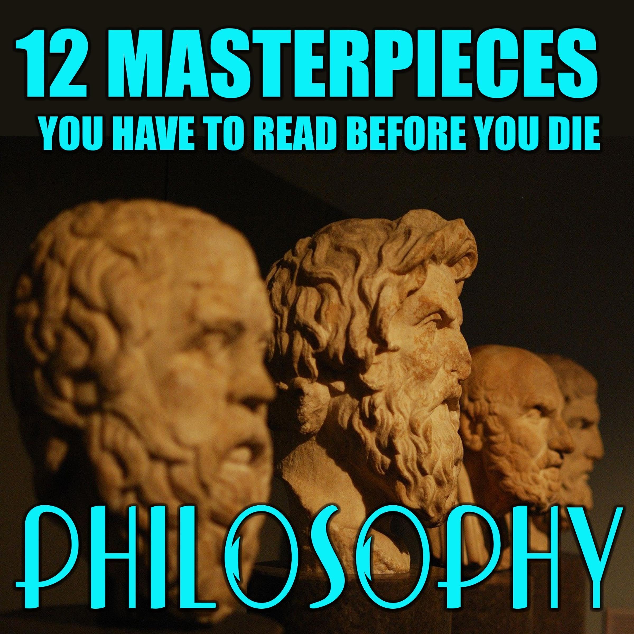12 Masterpieces You Have to Read Before You Die - Philosophy