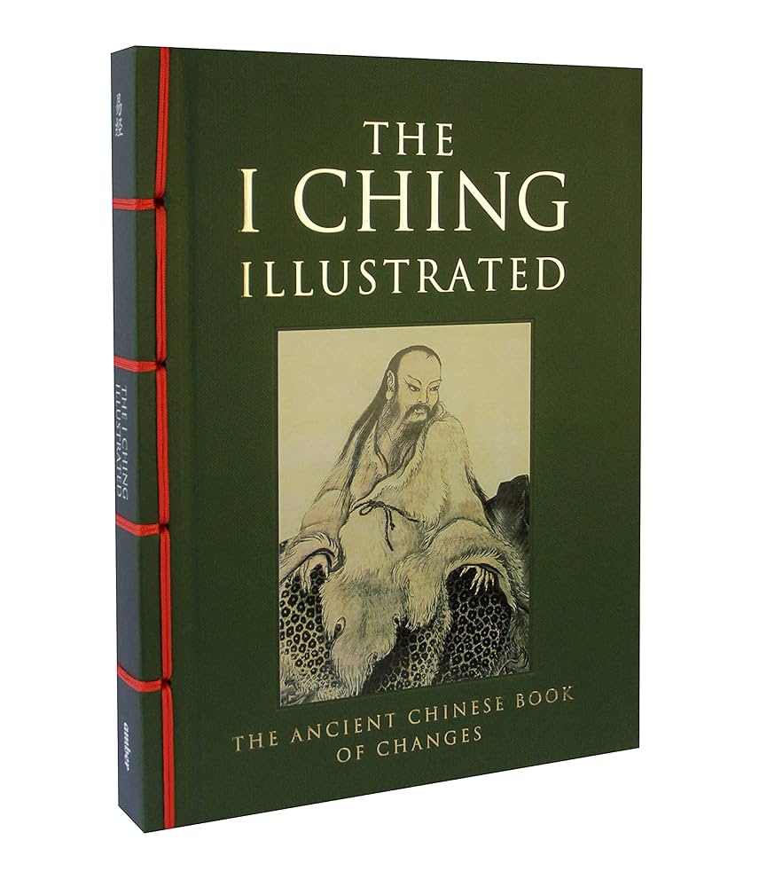 I Ching Illustrated: The Ancient Chinese Book of Changes
