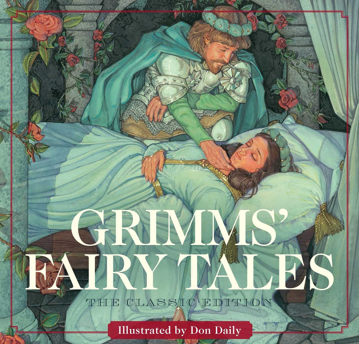 Grimm's Fairy Tales: The Classic Edition