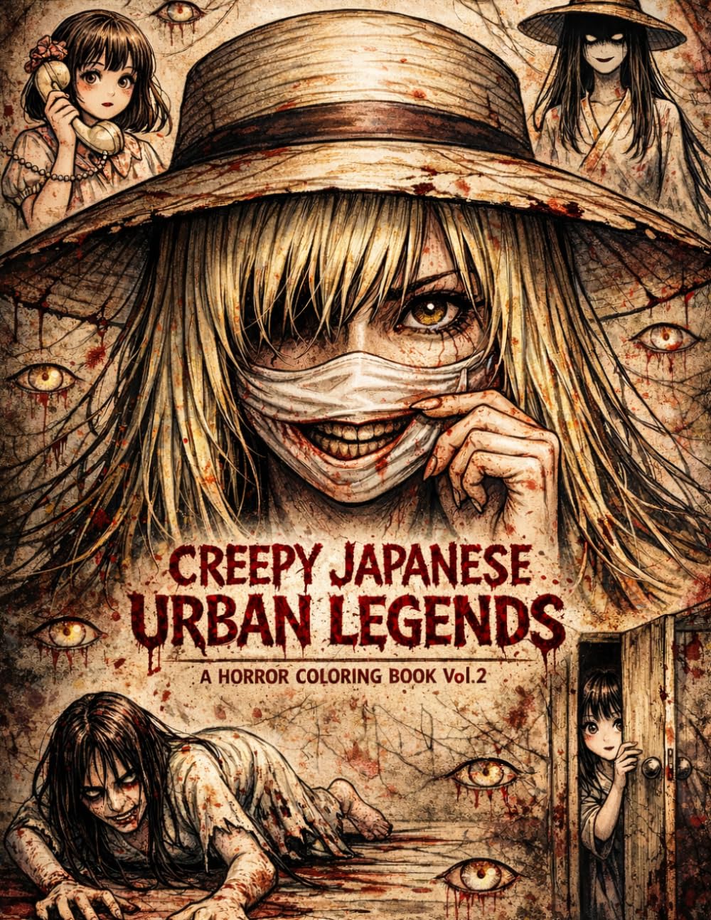 CREEPY JAPANESE URBAN LEGENDS: A HORROR COLORING BOOK Vol.2 (Creepy Japan Coloring Book Series)