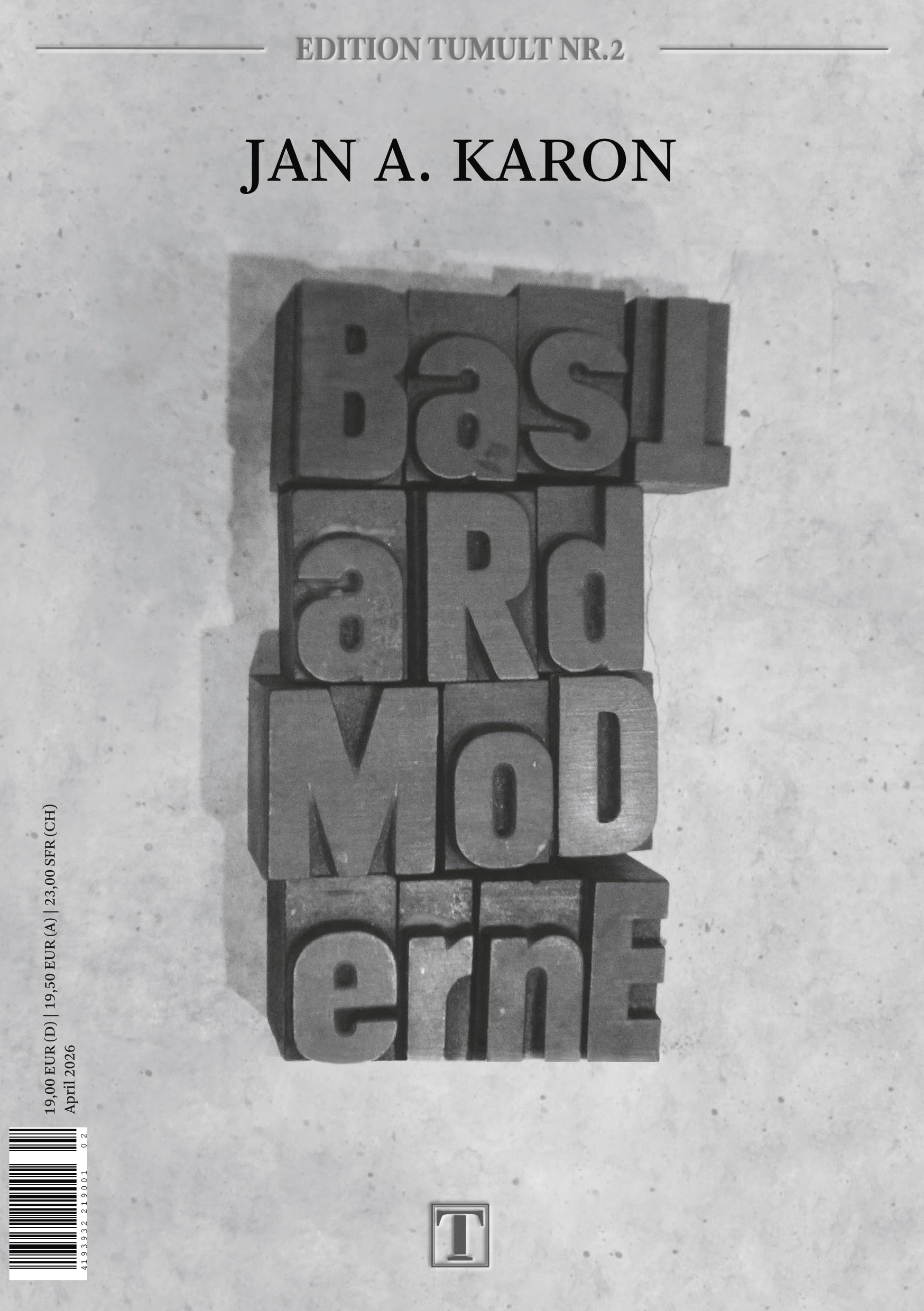 Bastardmoderne: EDITION TUMULT Nr. 2