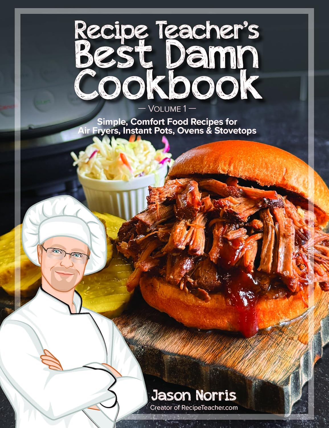 RecipeTeacher's Best Damn Cookbook Vol. 1 product image