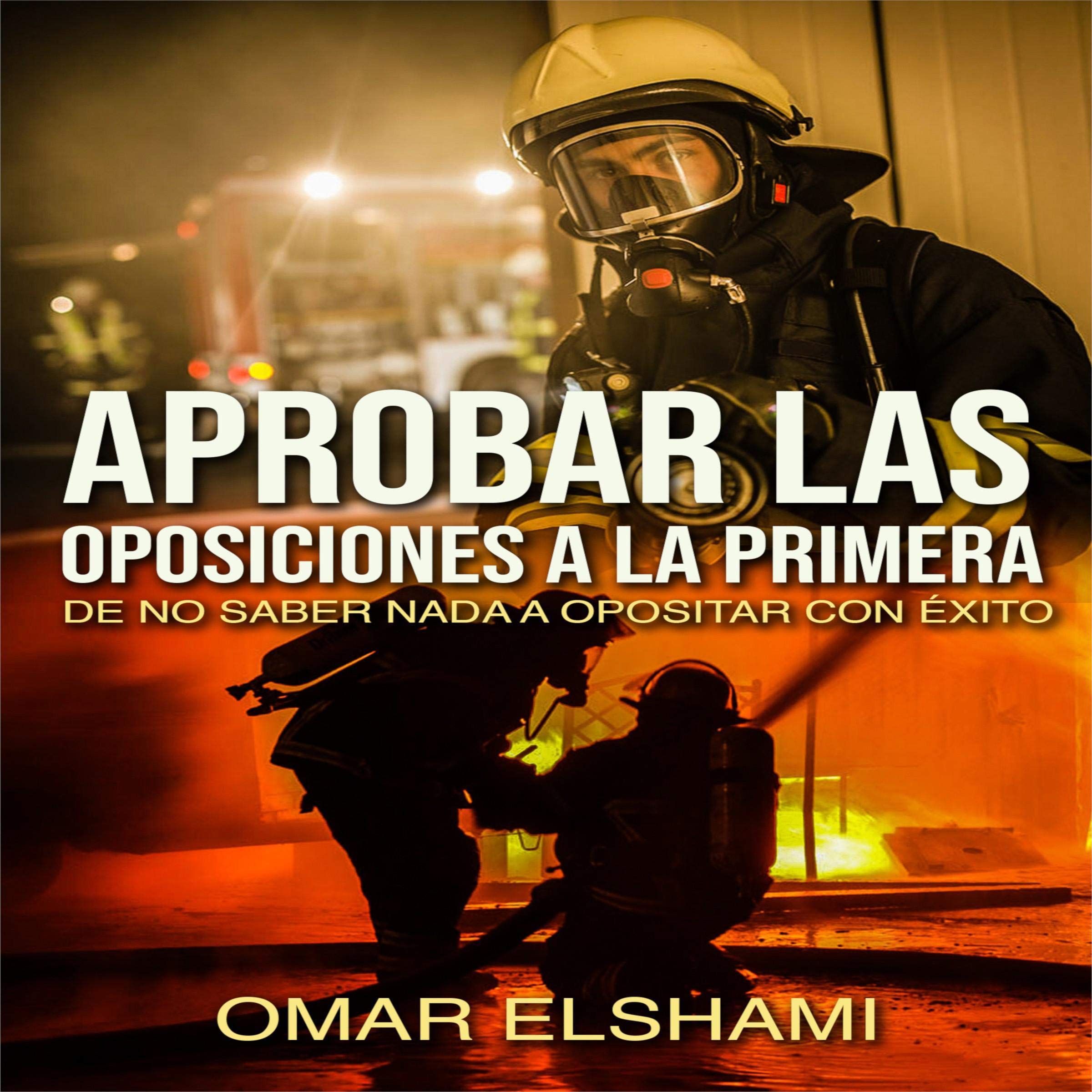 Aprobar las Oposiciones a la primera [Approve the Oppositions at First]