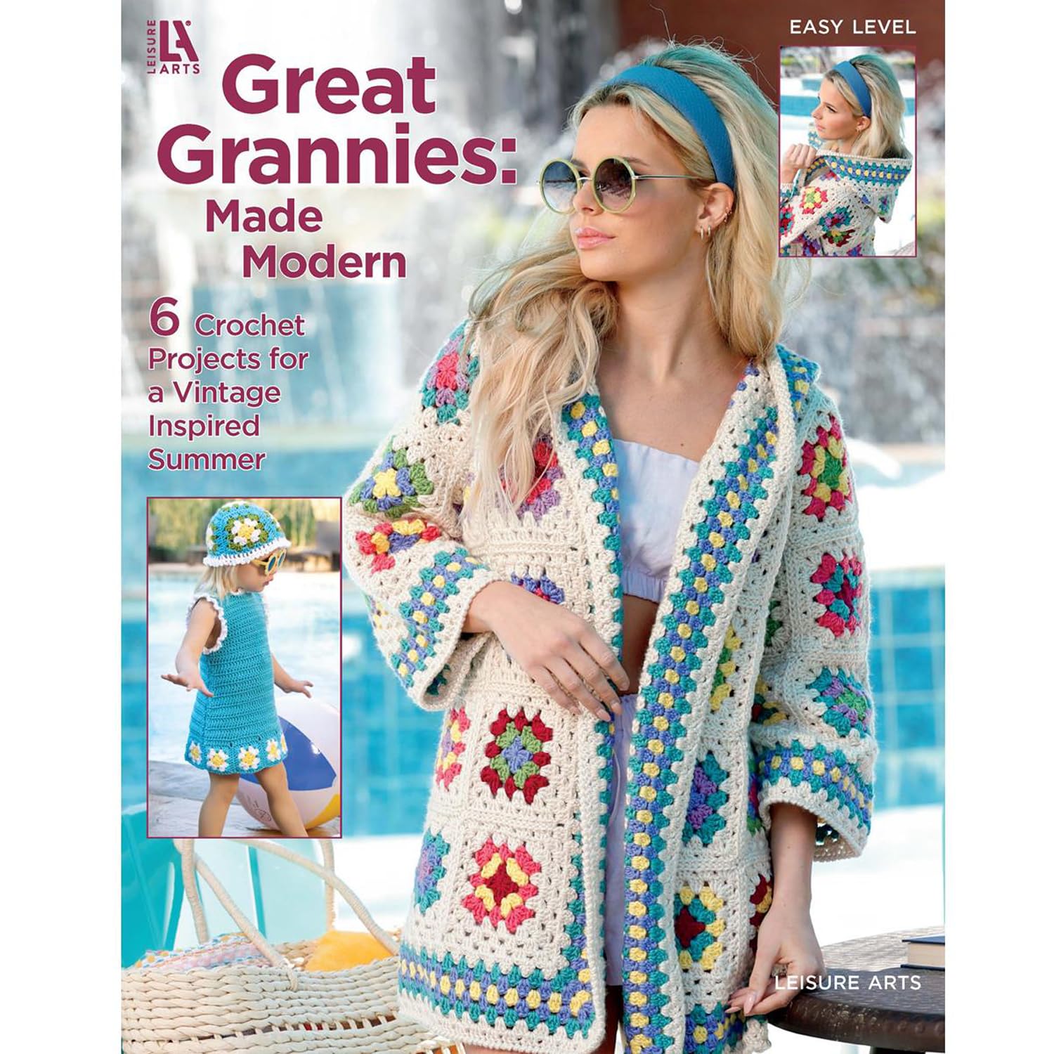 Leisure Arts Great Grannies:Made Modern Book, Granny Square Crochet Book, Granny Square Crochet Squares Sourcebook, Patterns and Projects