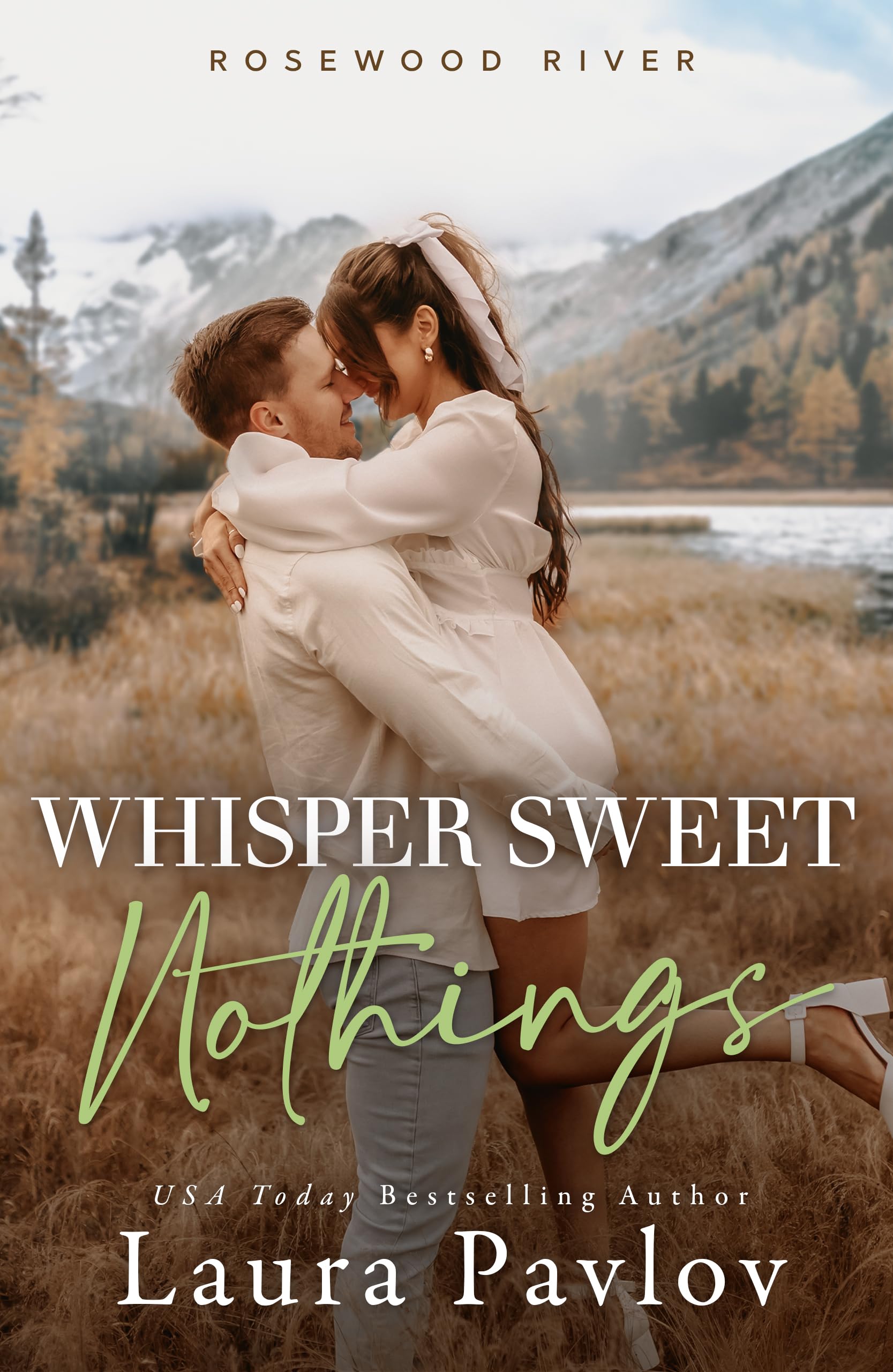 Whisper Sweet Nothings: A Small Town, Single Dad Romance (Rosewood River Series Book 6)