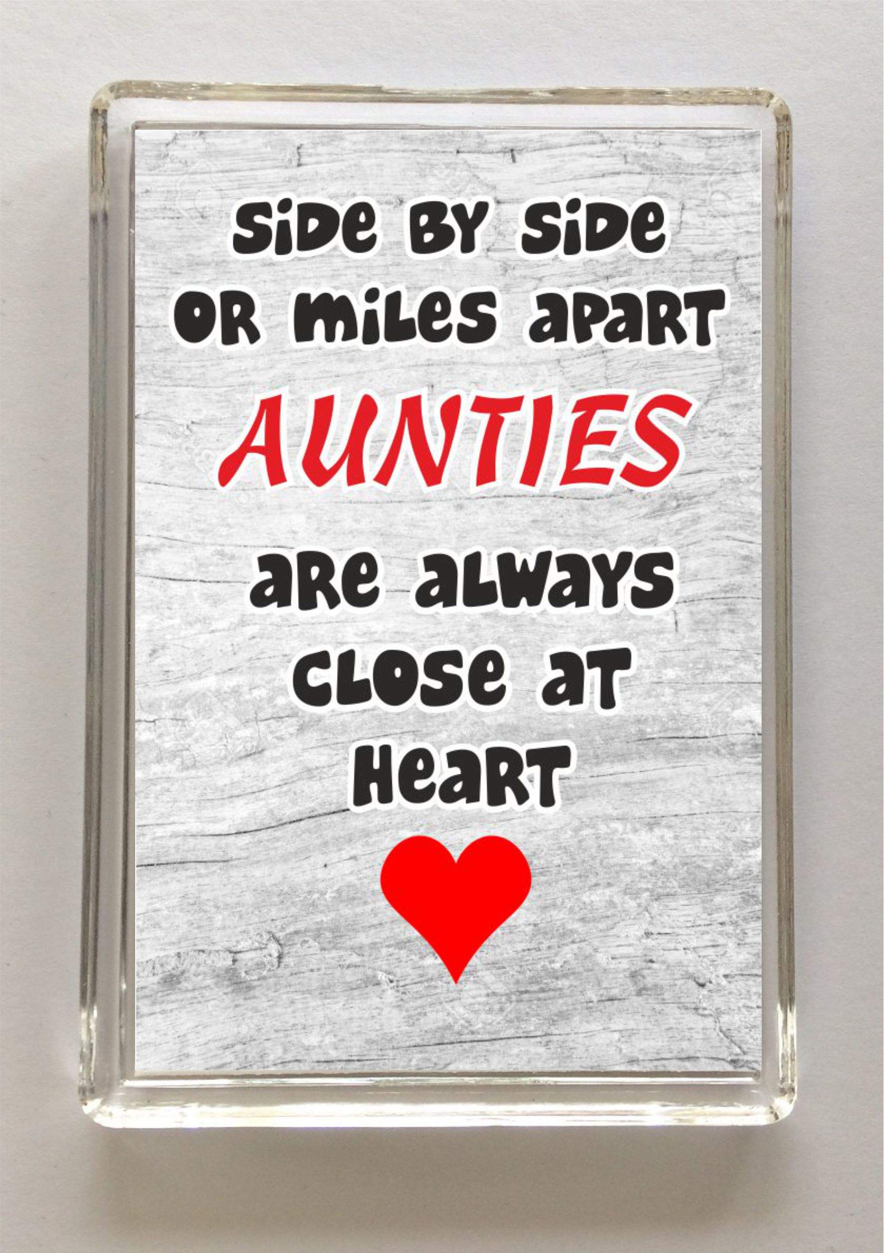 Side By Side Or Miles Apart Aunties Are Always Close At Heart, Novelty Fridge Magnet, Present For Birthday/Christmas for Family Lovers