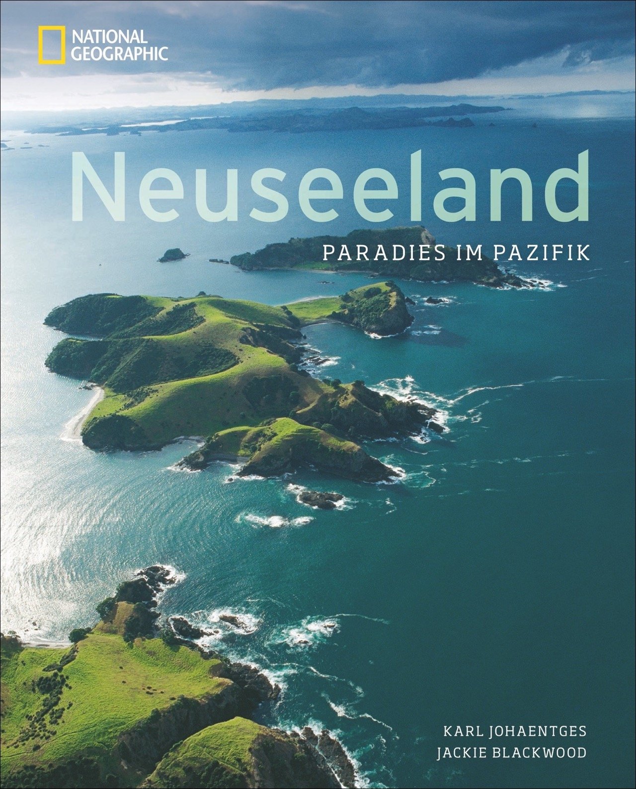 Neuseeland: Paradies im Pazifik