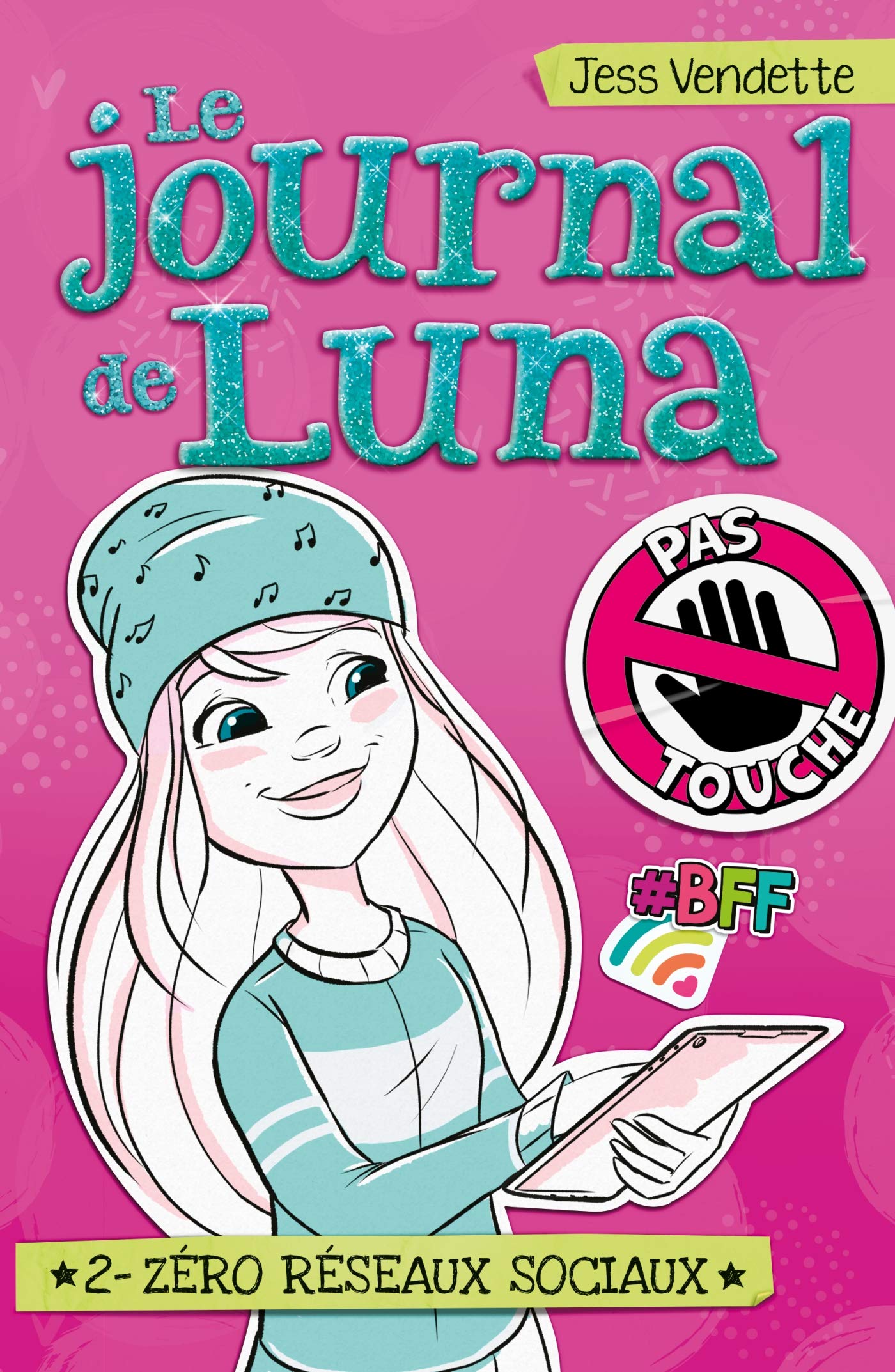 Le Journal de Luna T02: Zéro réseaux sociaux
